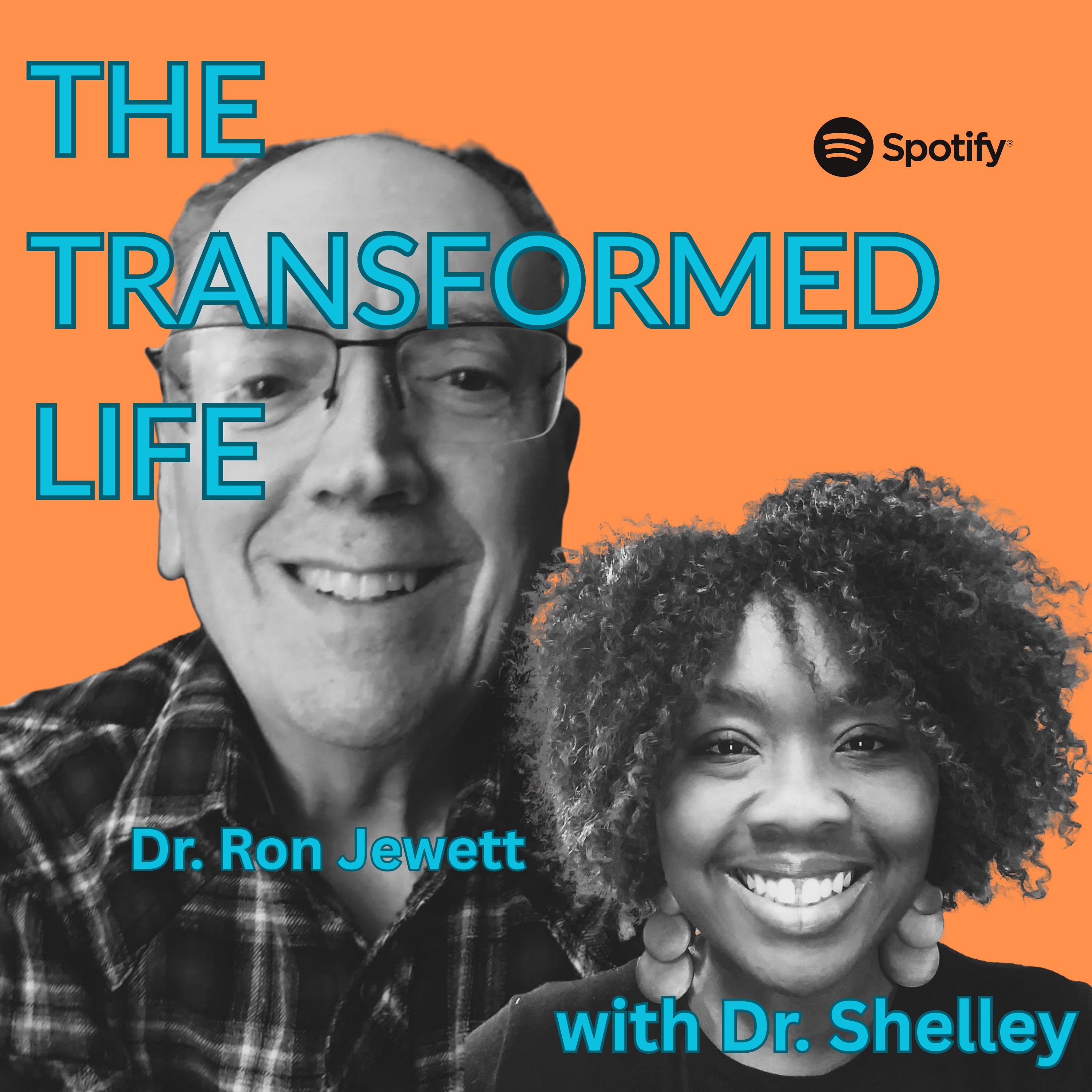 The Transformed Life with Dr. Shelley and Dr. Ron Jewett-Part 2 episode artwork