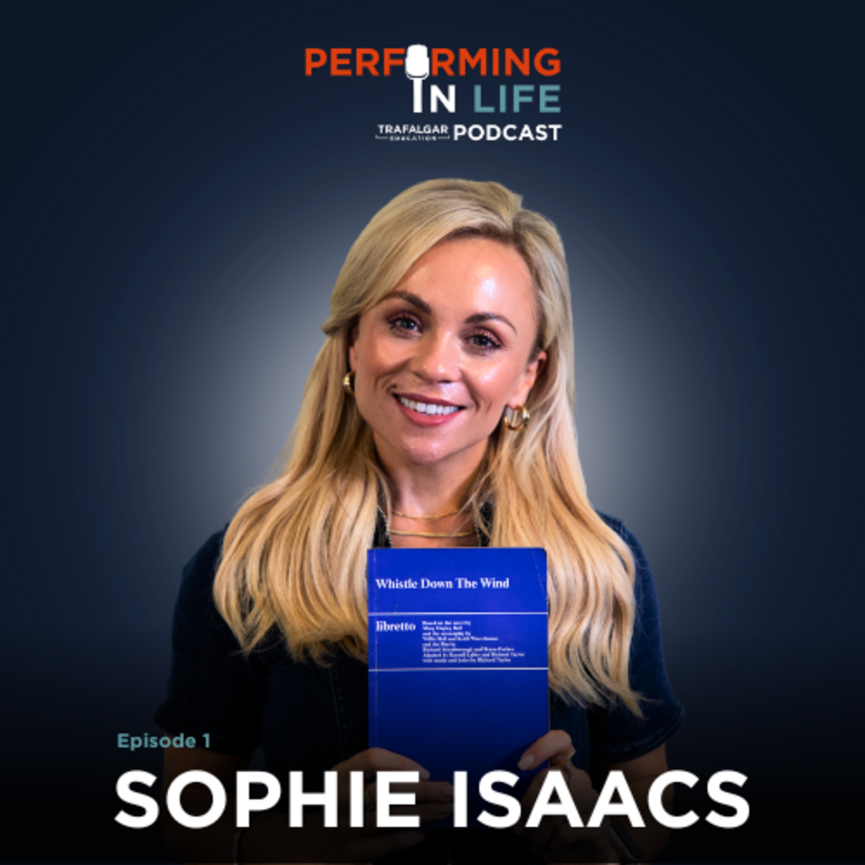 Ep1 - Sophie Isaacs - Juggling the Spotlight, Stagecoach & Six episode artwork