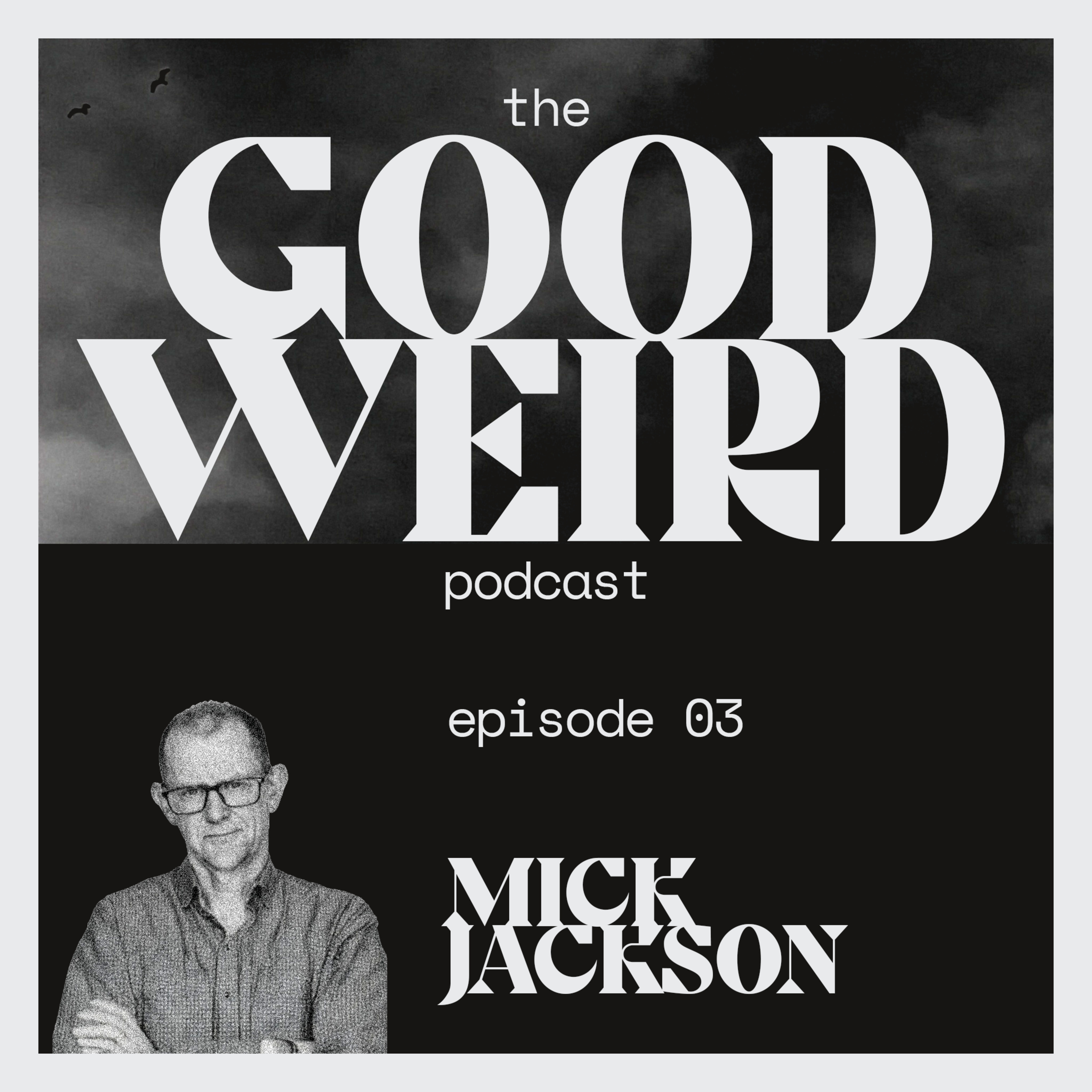 Ep.03-Mick Jackson episode artwork
