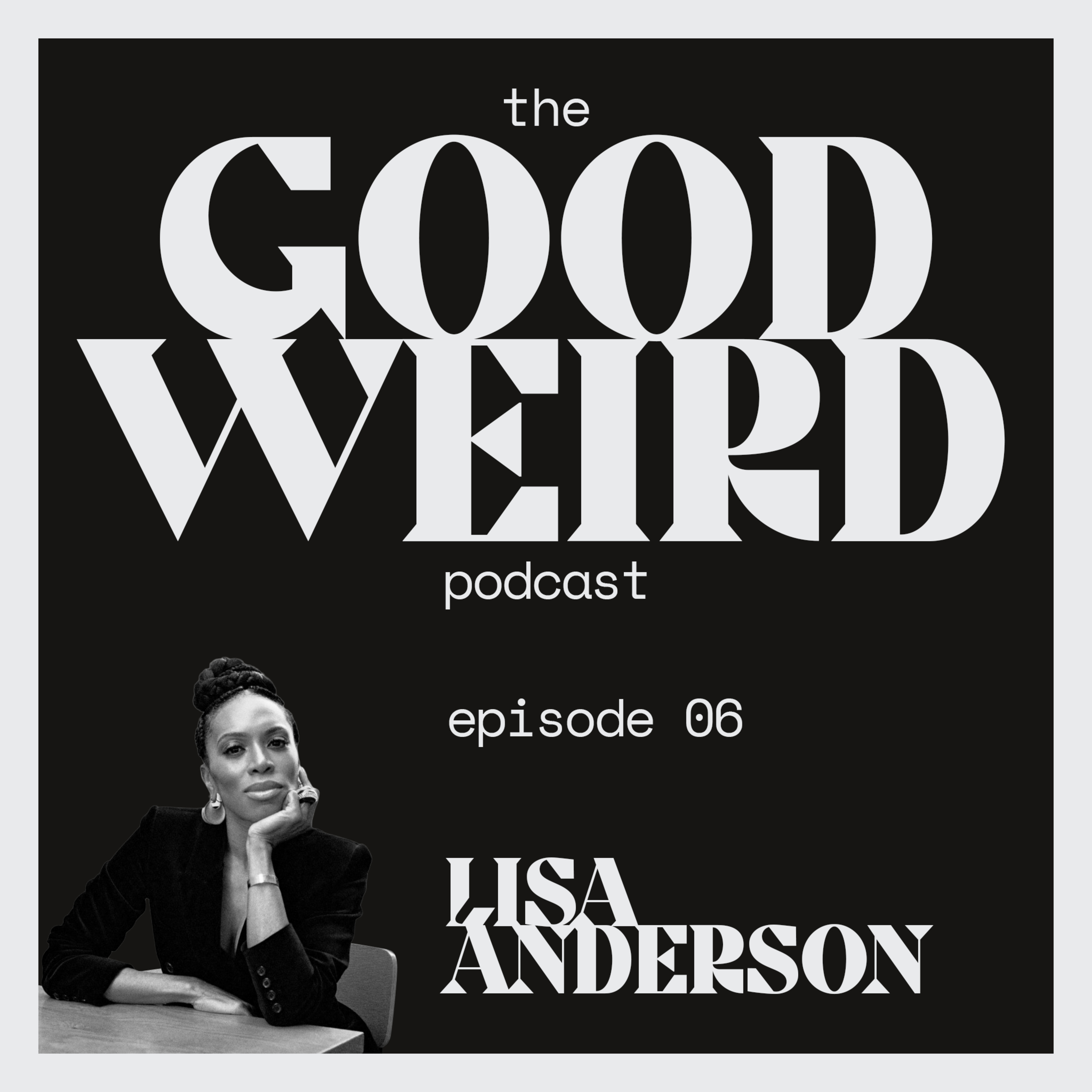Ep. 06 Lisa Anderson episode artwork