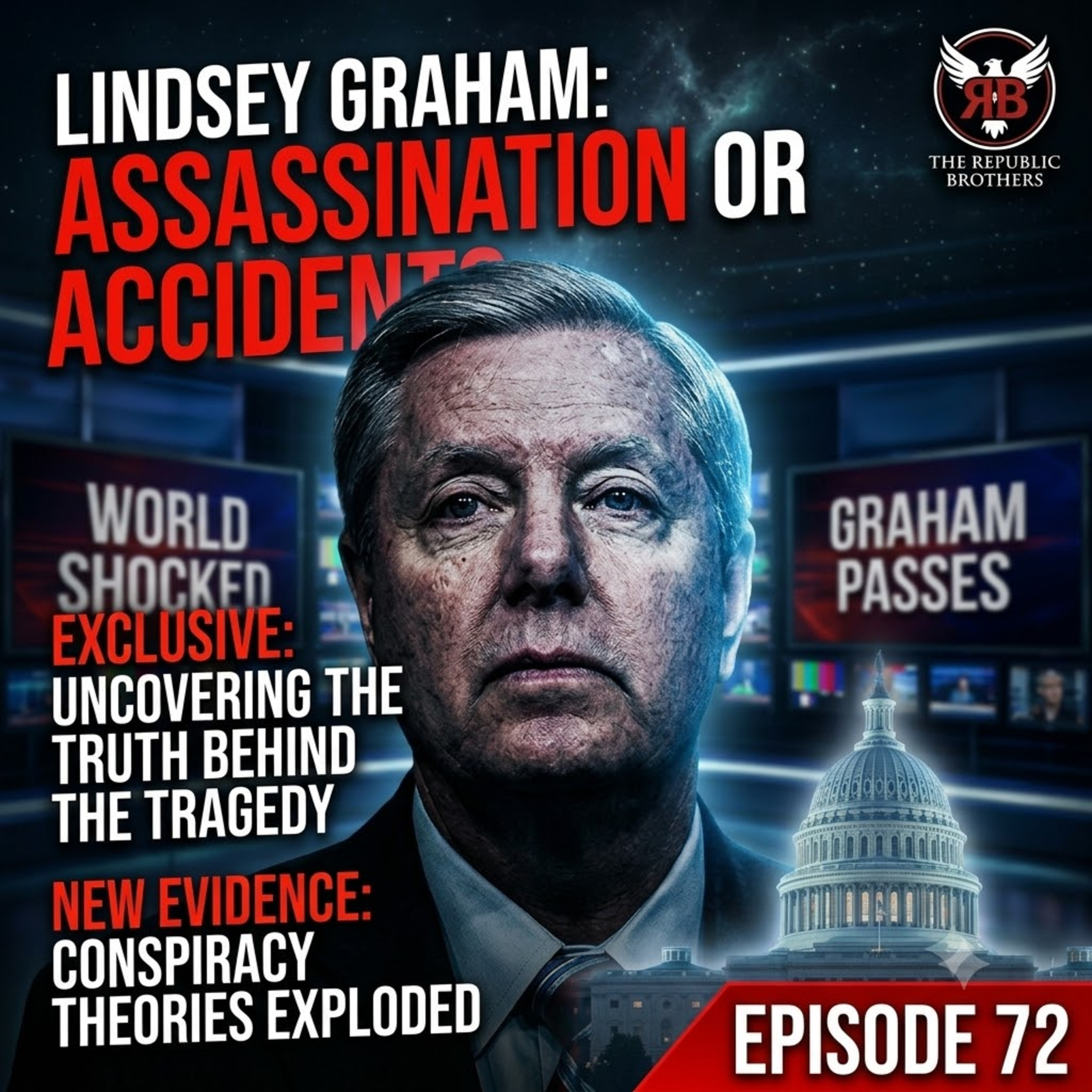 Episode 72 | Lindsey Graham’s Unexpected Death, Platner Drops Out episode artwork