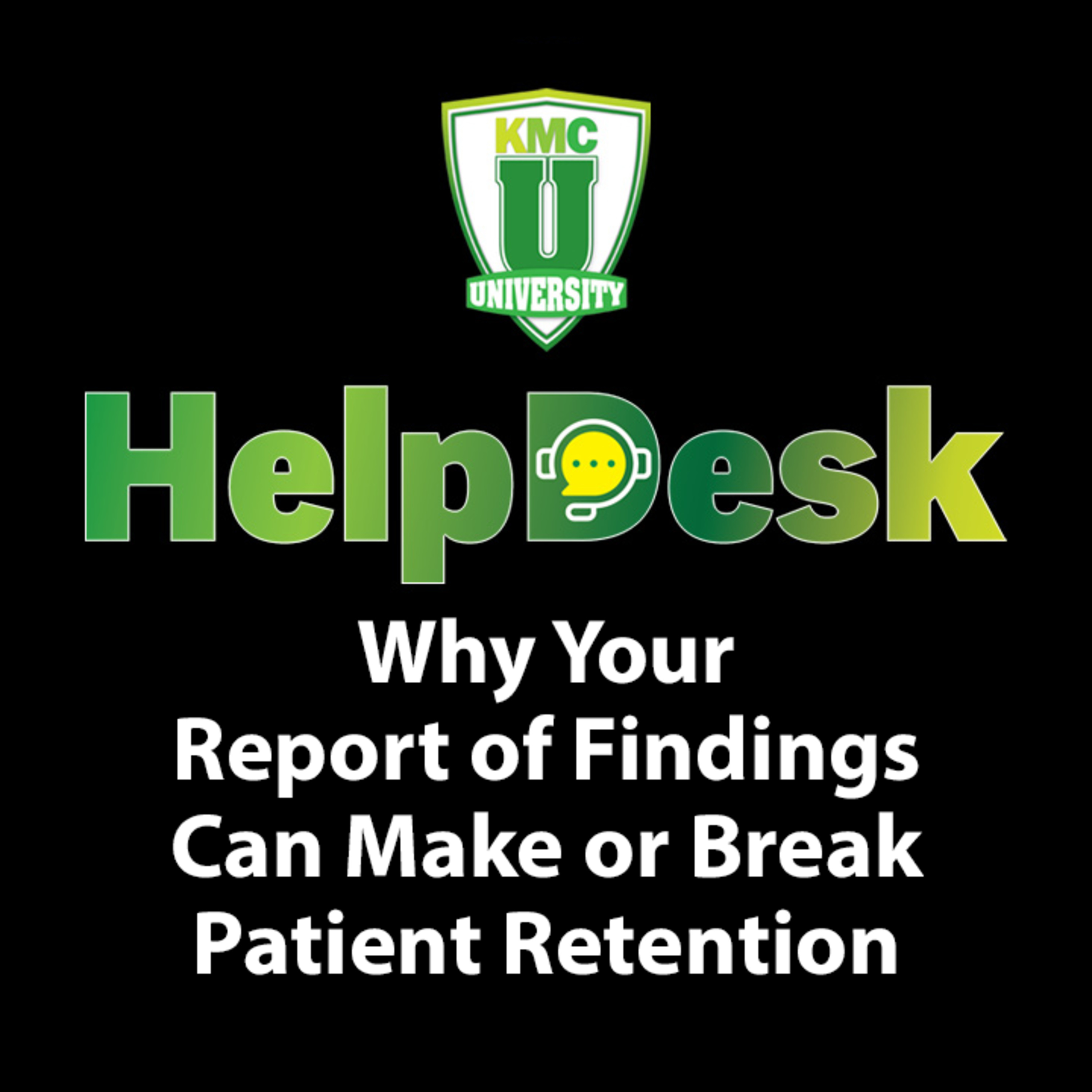 Why Your Report of Findings Can Make or Break Patient Retention episode artwork