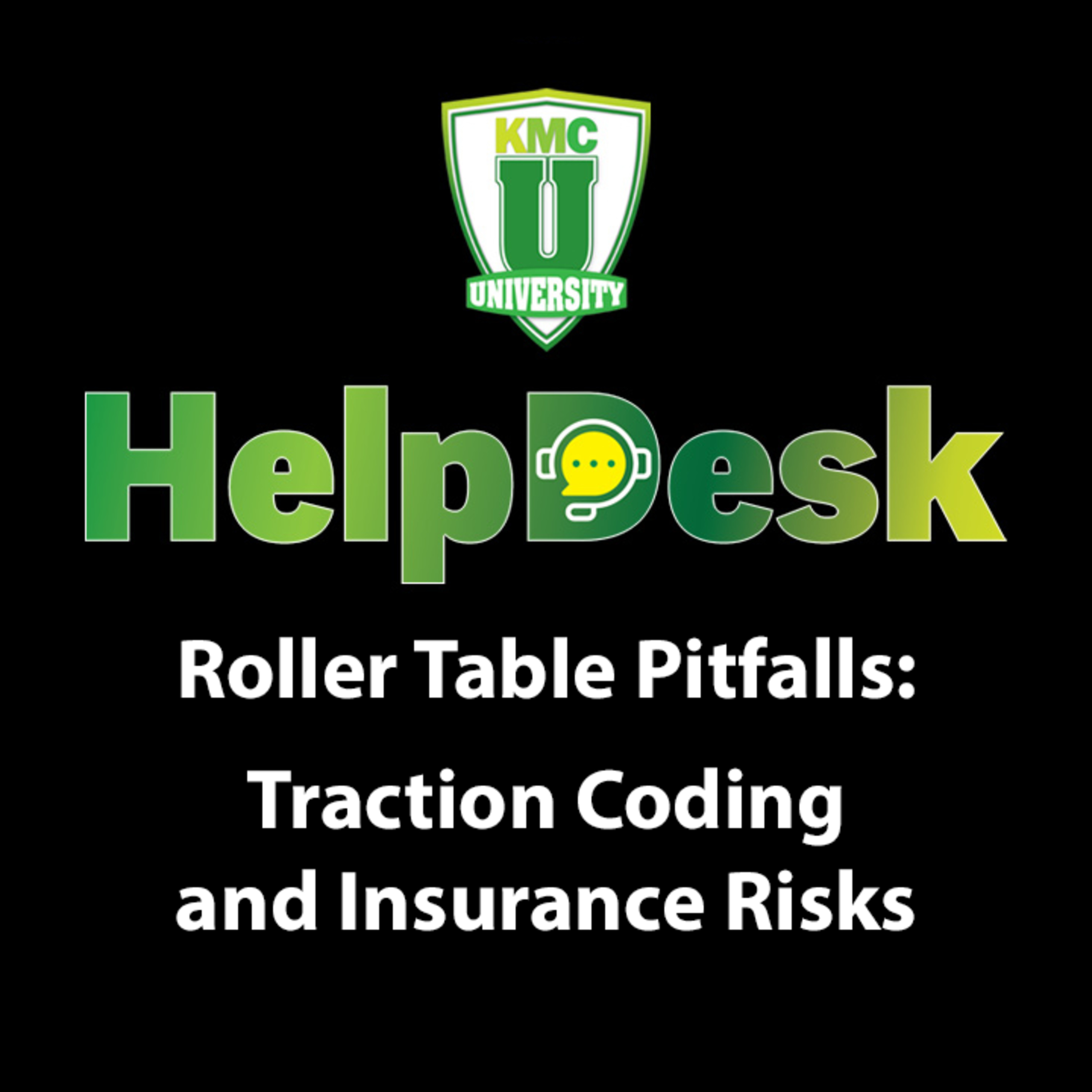 Roller Table Pitfalls: Traction Coding and Insurance Risks episode artwork