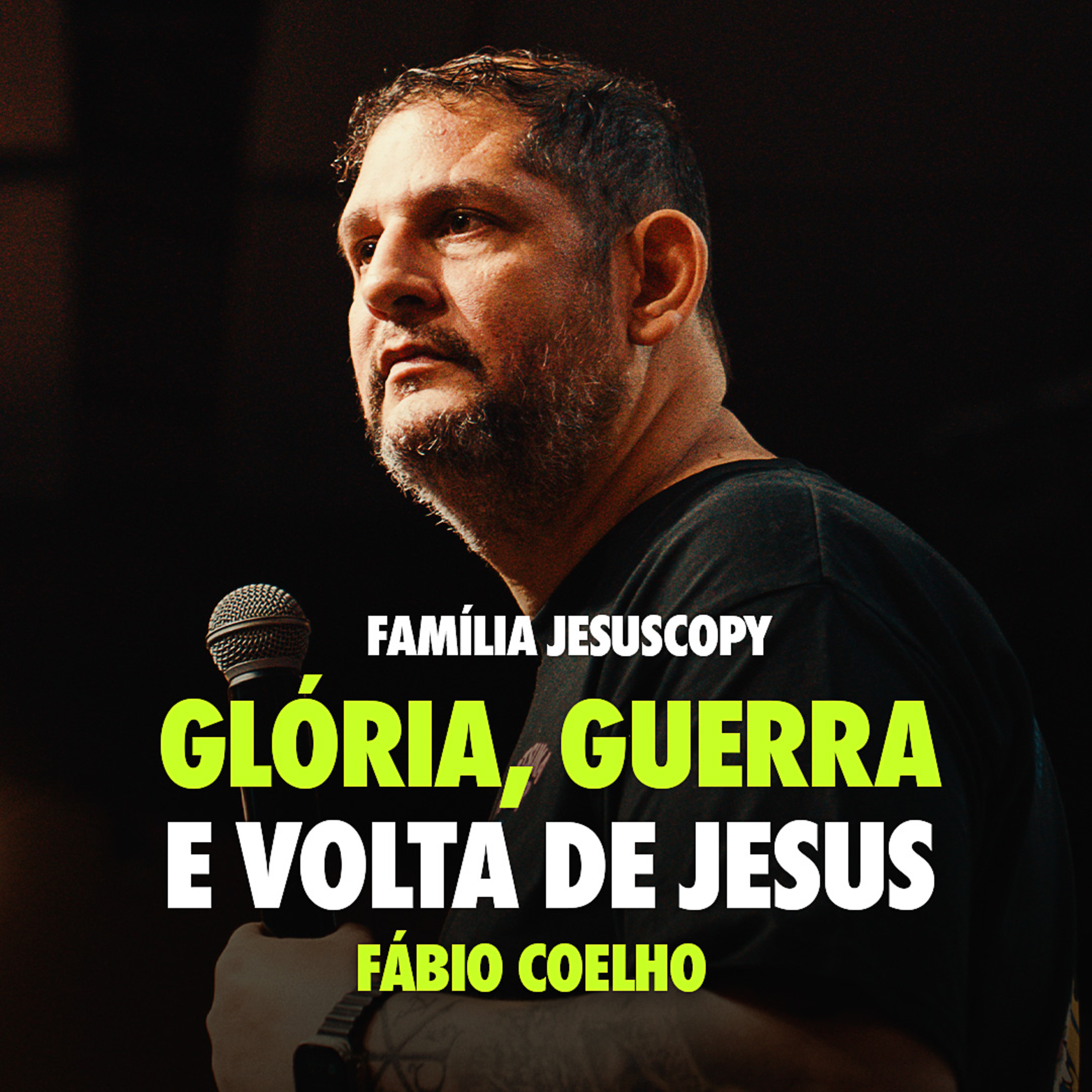 GLÓRIA E GUERRA: COMO SE PREPARAR PARA A VOLTA DE JESUS | FÁBIO COELHO