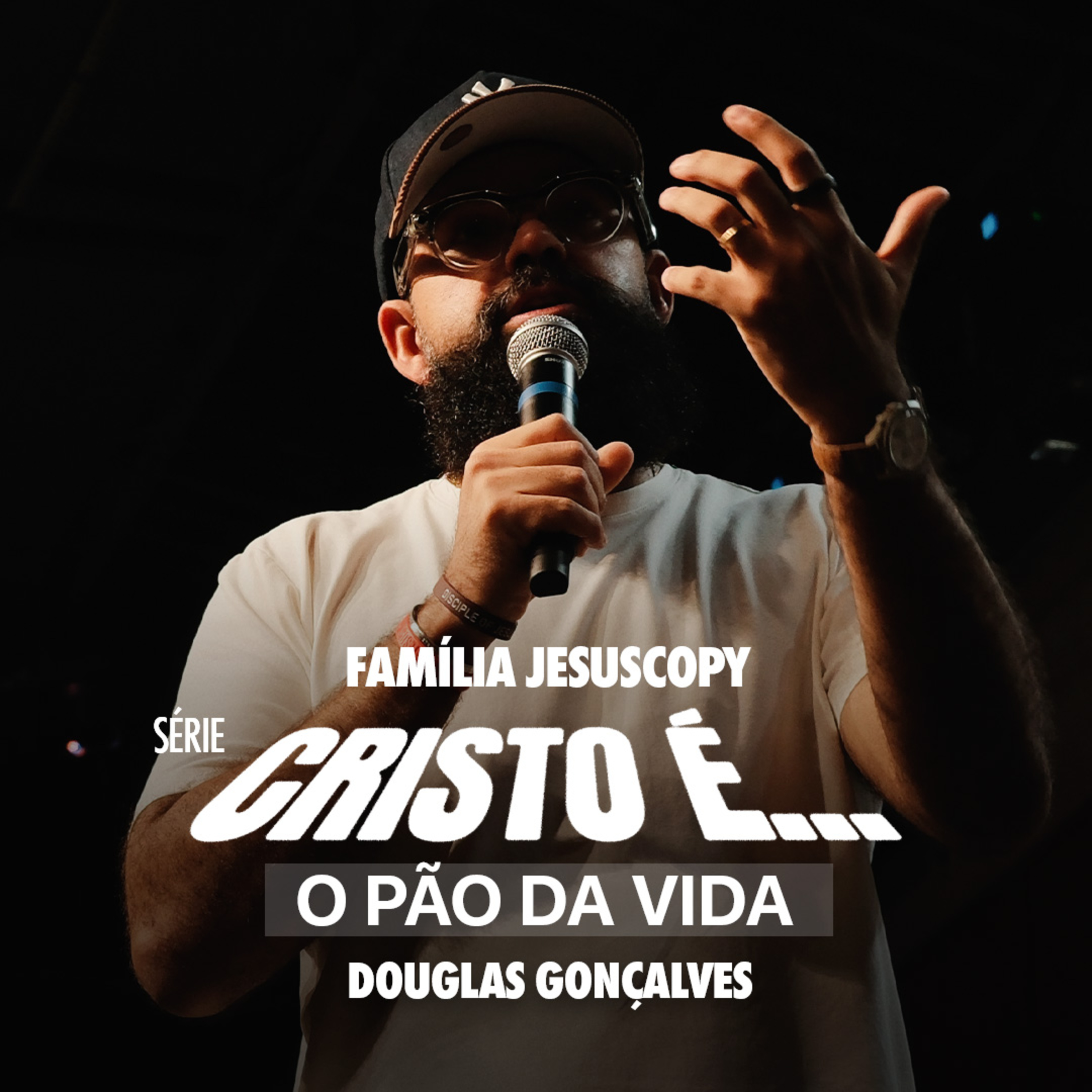 CRISTO É O PÃO DA VIDA | Douglas Gonçalves