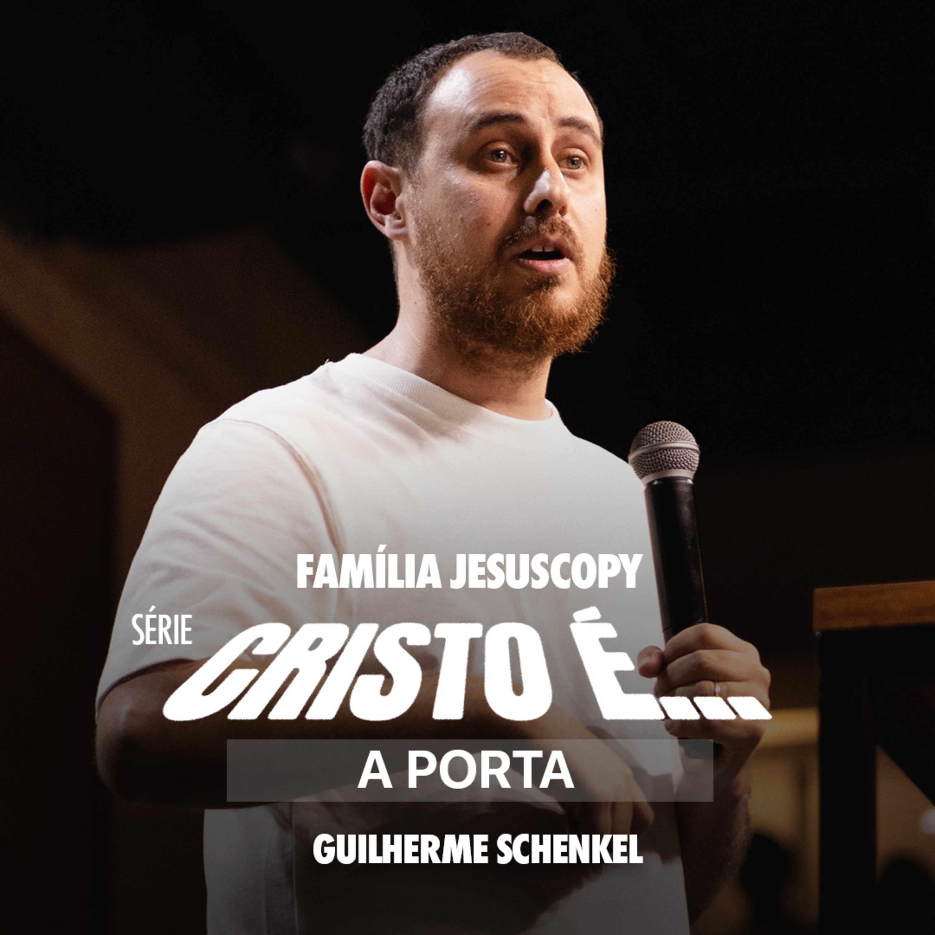 CRISTO É A PORTA | Guilherme Schenkel