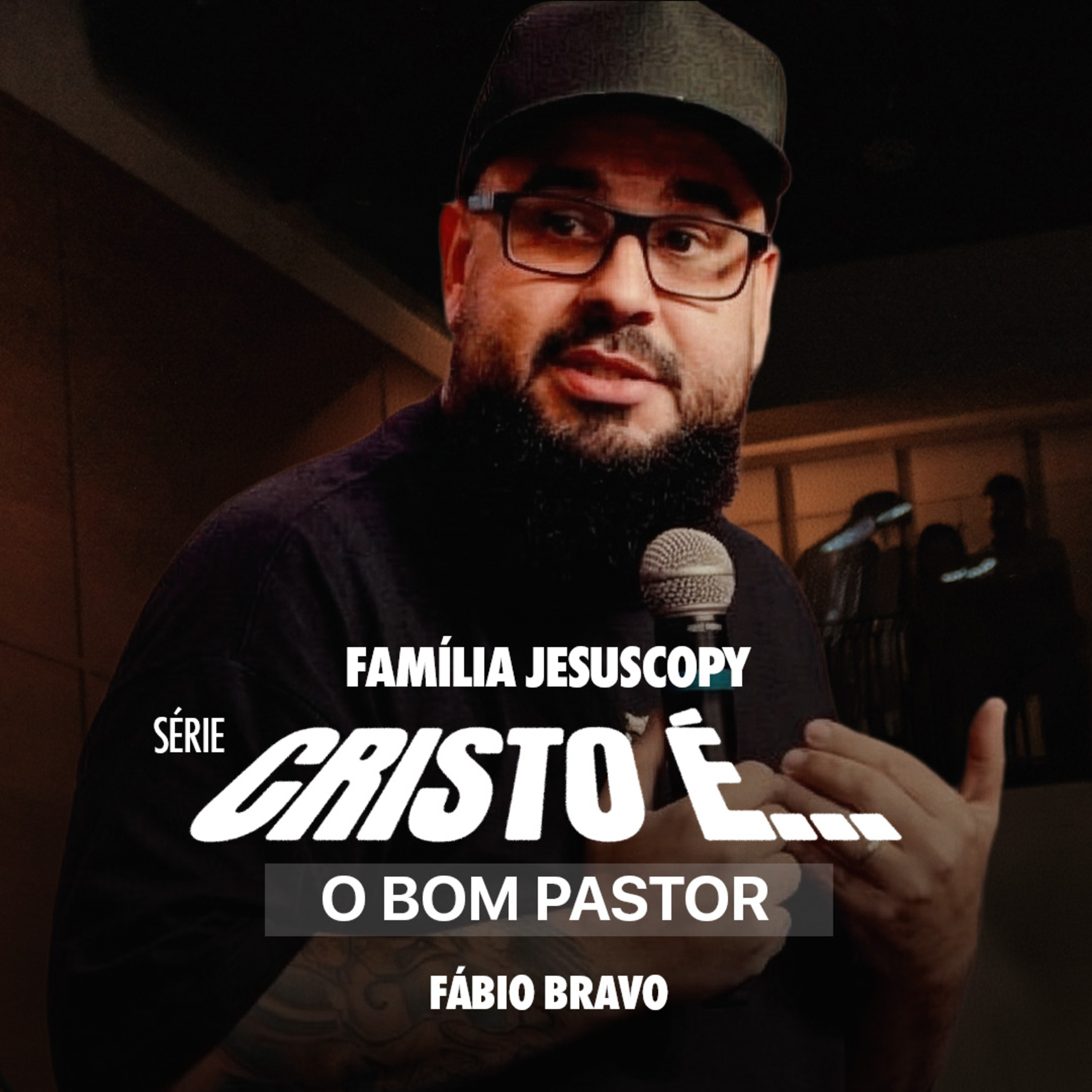 CRISTO É O BOM PASTOR | Fábio Bravo