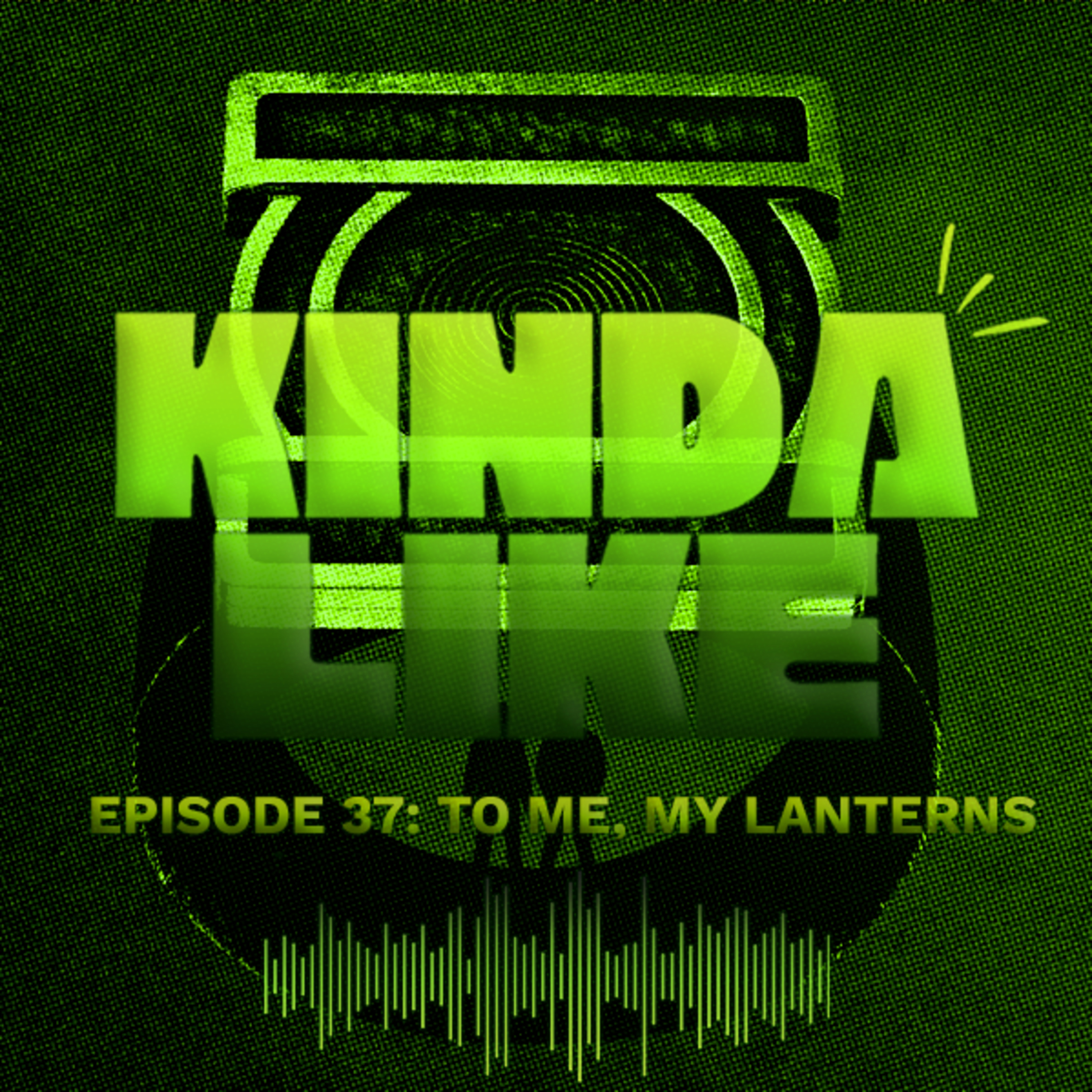 Episode 37: To Me, My Lanterns episode artwork