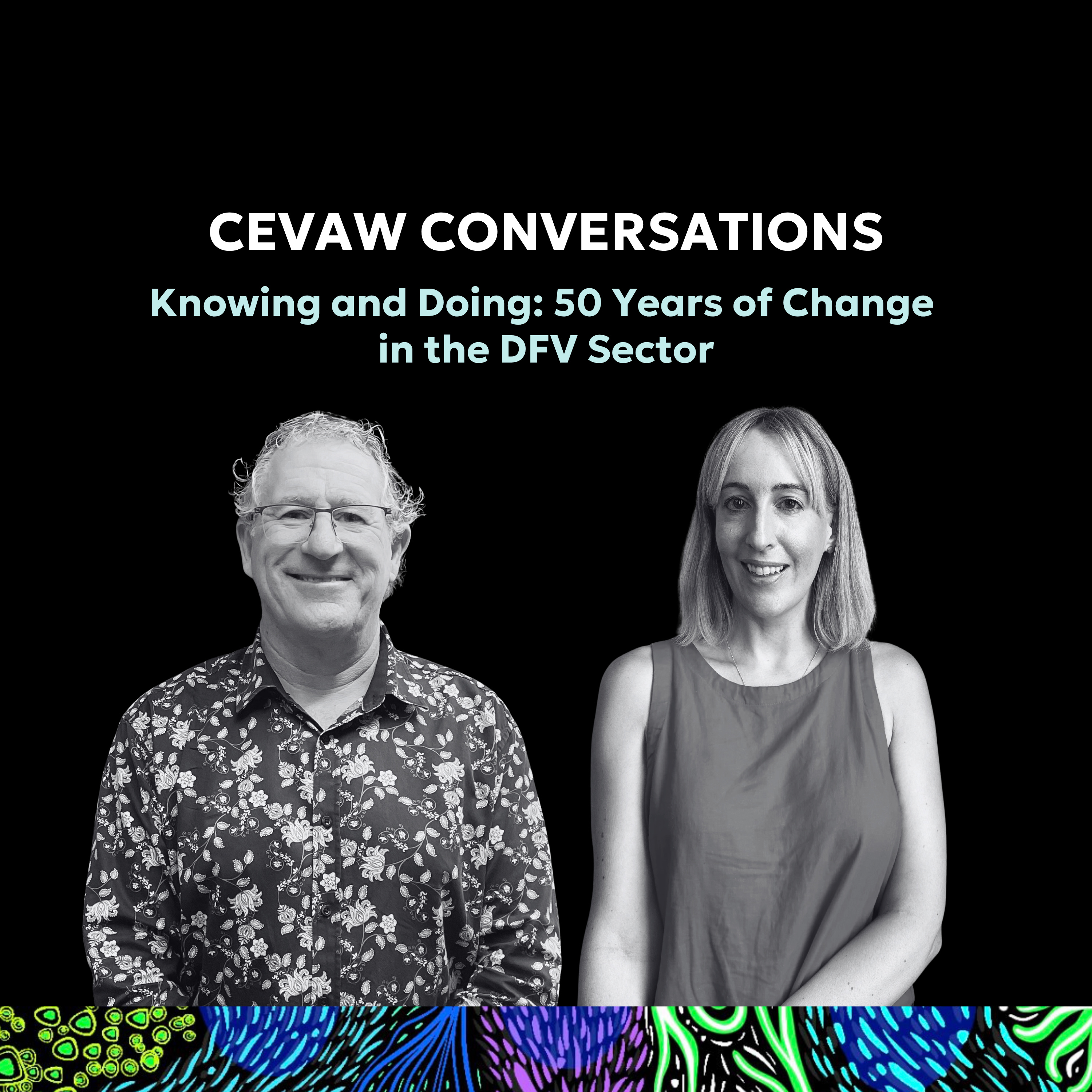 Knowing and Doing: 50 Years of Change in the DFV Sector episode artwork