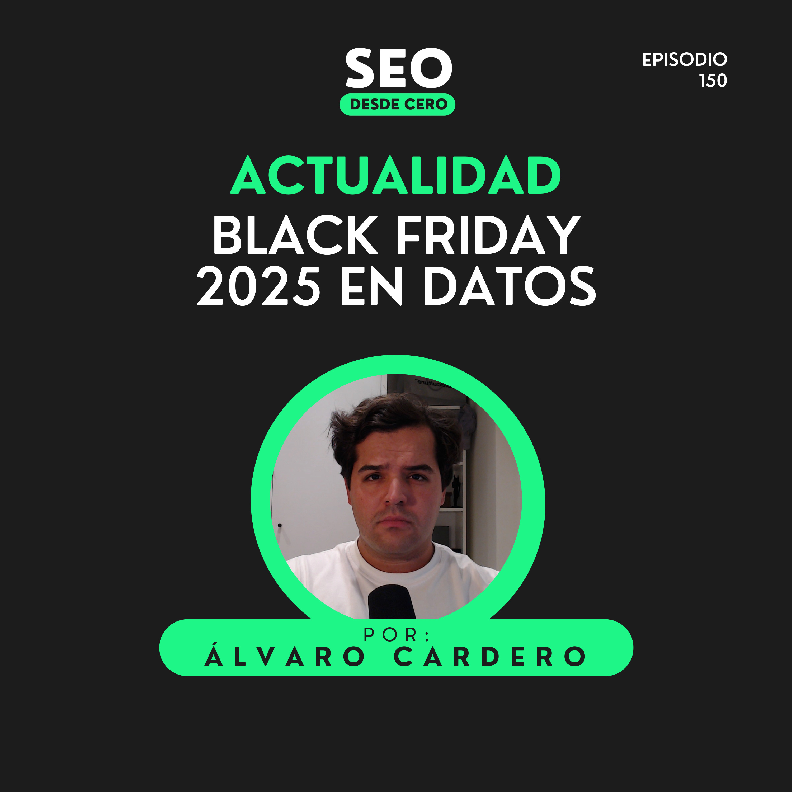 150. Adobe COMPRA SEMRUSH por 1.900M · Novedades Search Console · ¿Ha muerto el Black Friday?