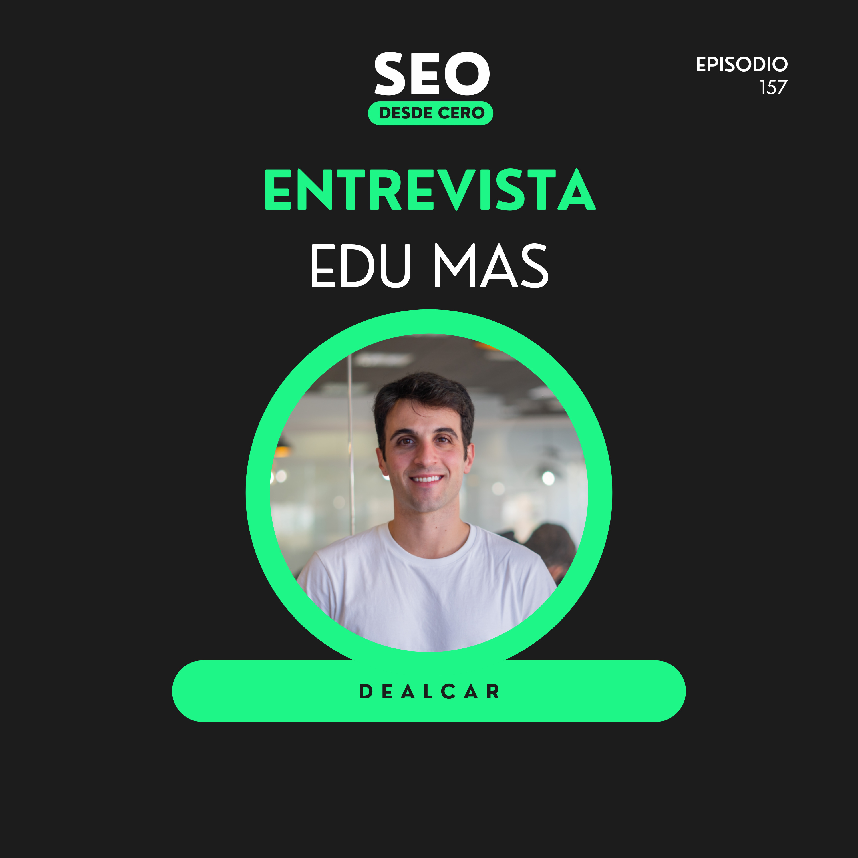 Cómo montar un SaaS desde cero y conseguir +35.000 clientes | Edu de Dealcar