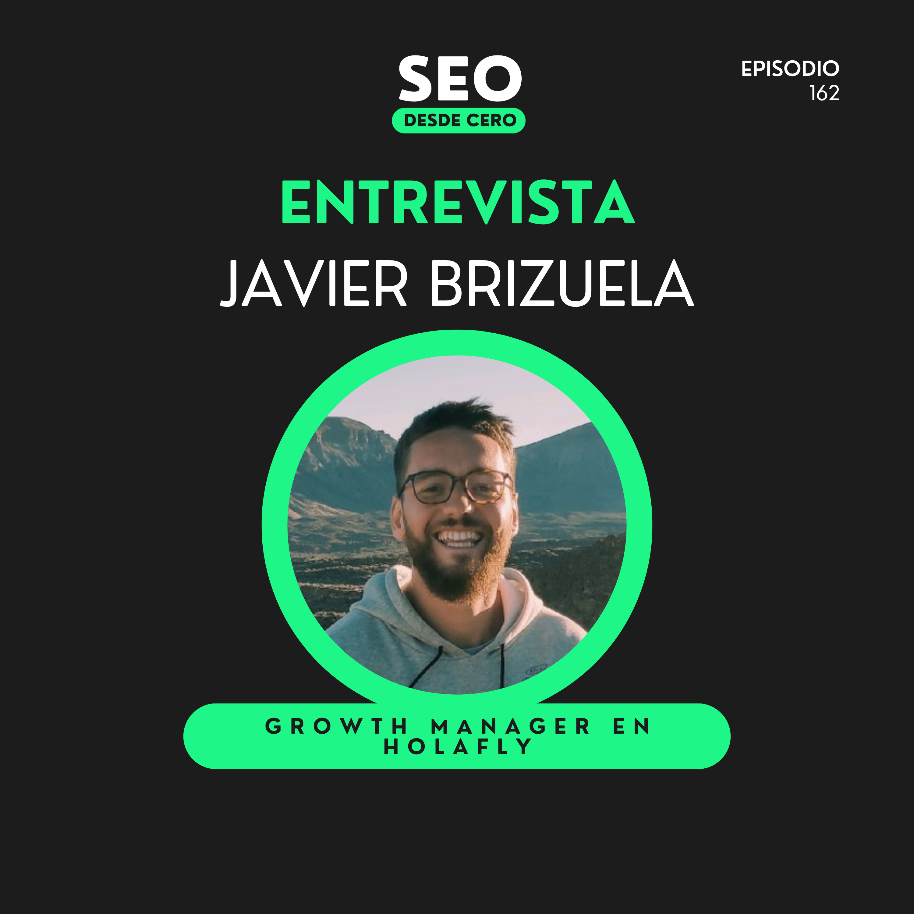 162. Growth vs SEO: lo que nadie te cuenta - con Javi de HolaFly