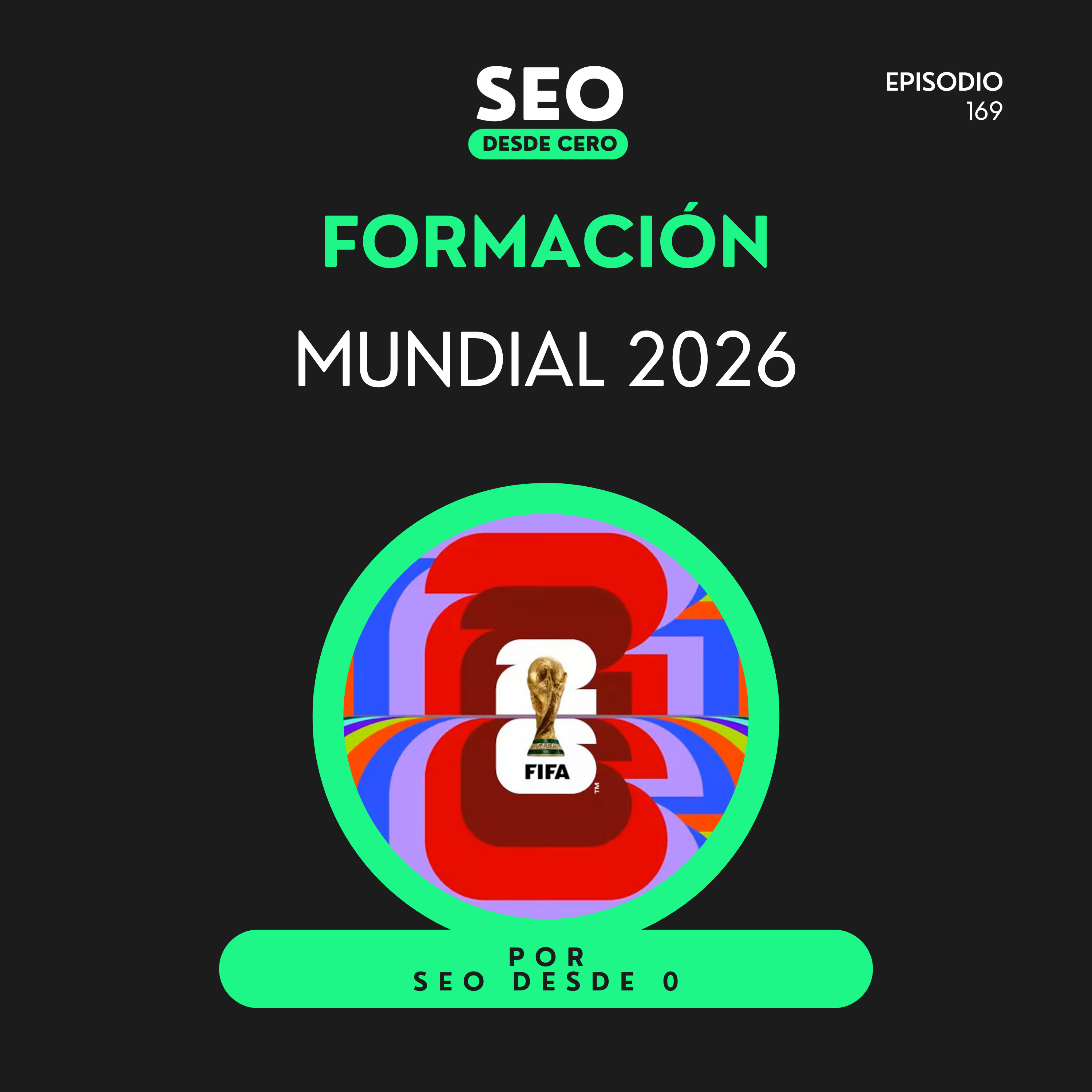 Mundial 2026: cómo se juega en Google y ChatGPT (guía SEO + GEO completa)