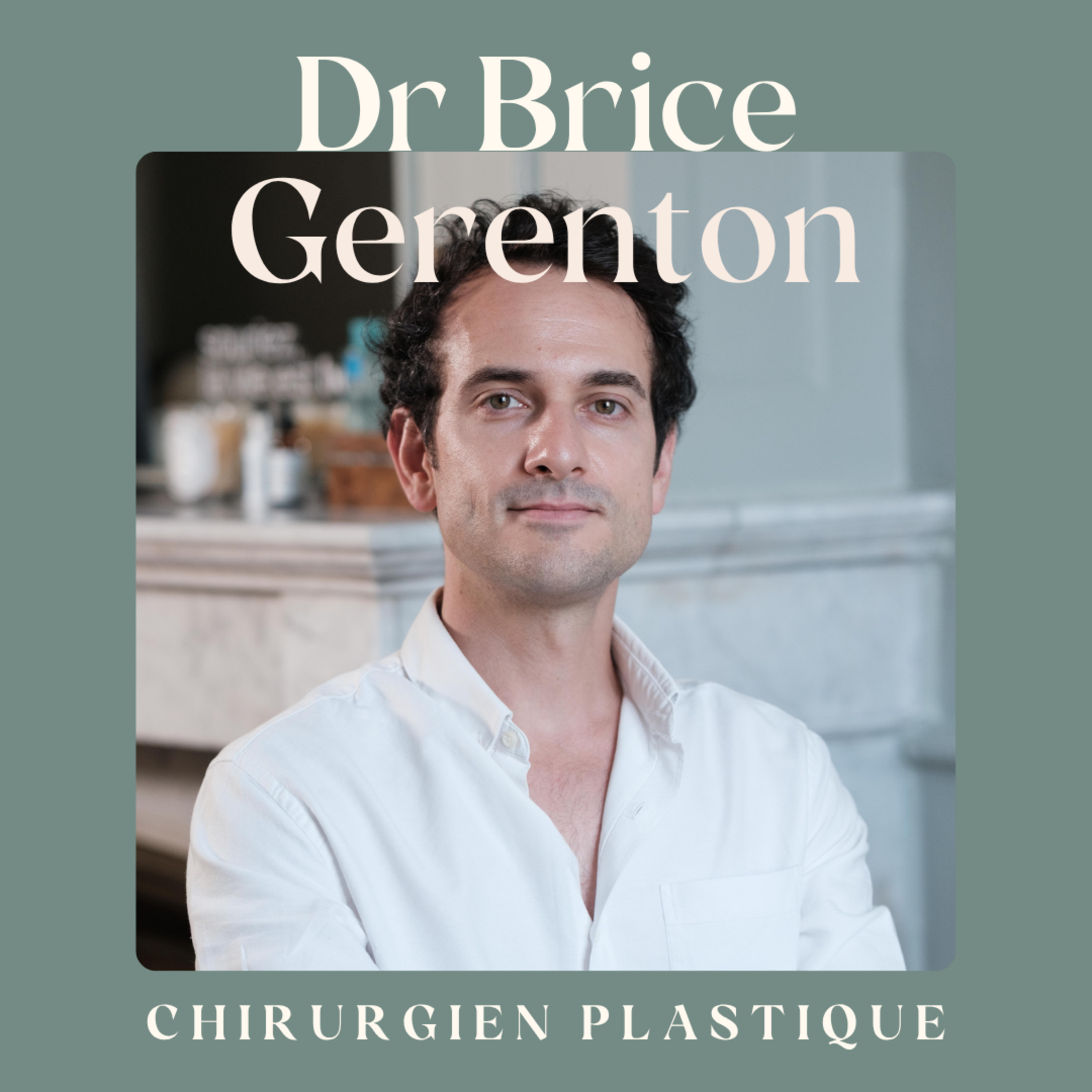 Dr Brice Gerenton - Botox ou Acide Hyaluronique, ce n'est pas ce que vous croyez. episode artwork