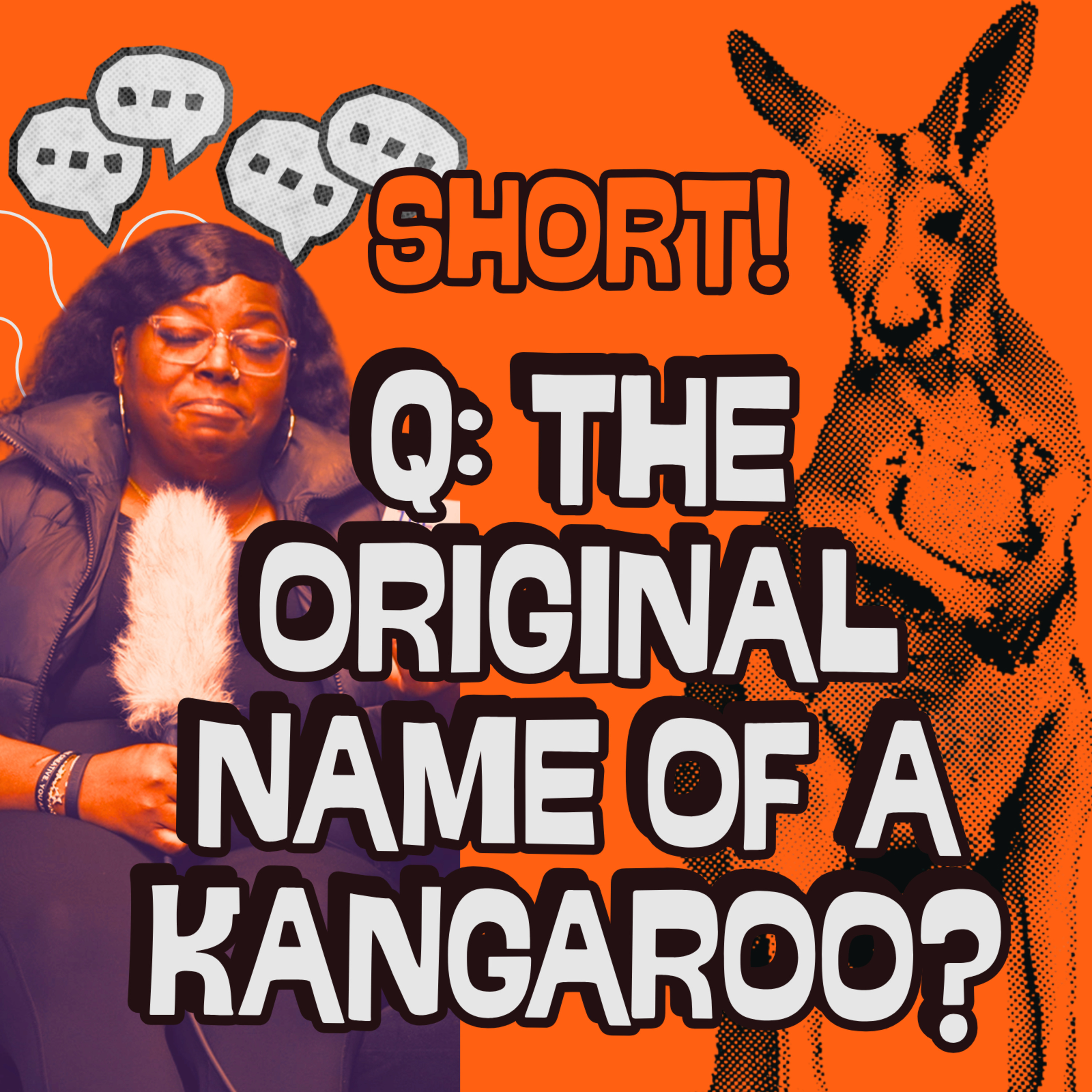 Short | Do you know the original name of the Kangaroo?