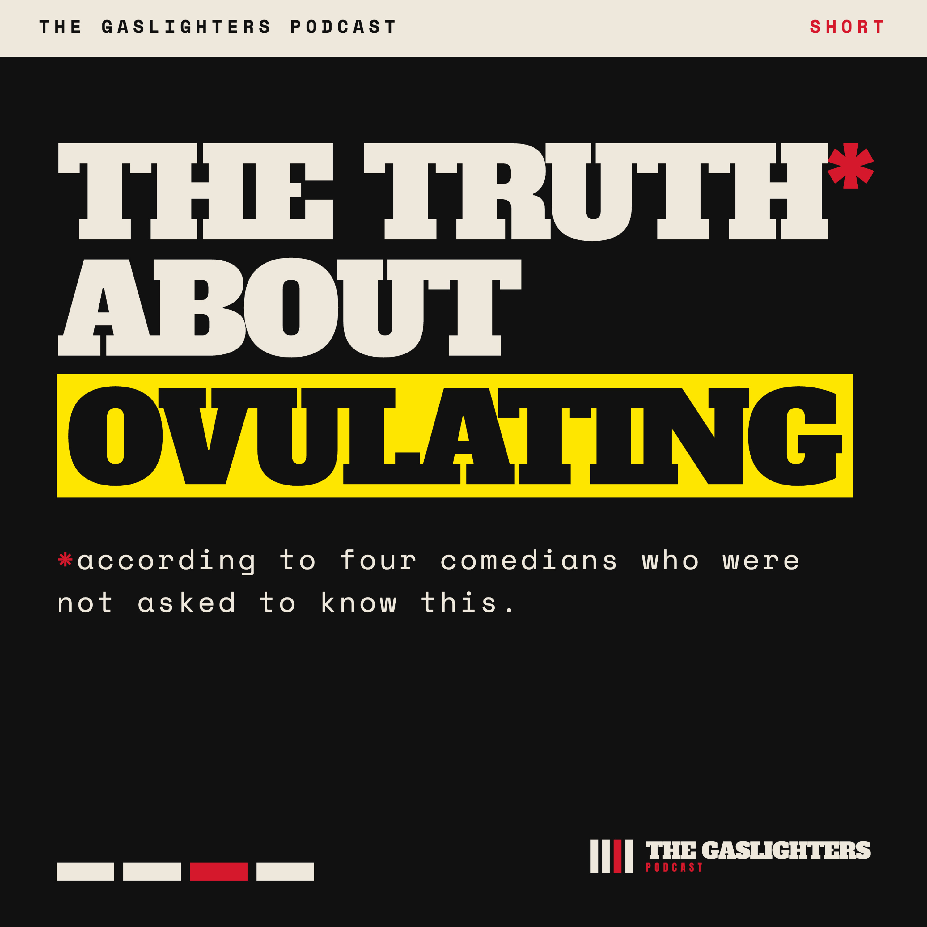 Short | The truth* about ovulating