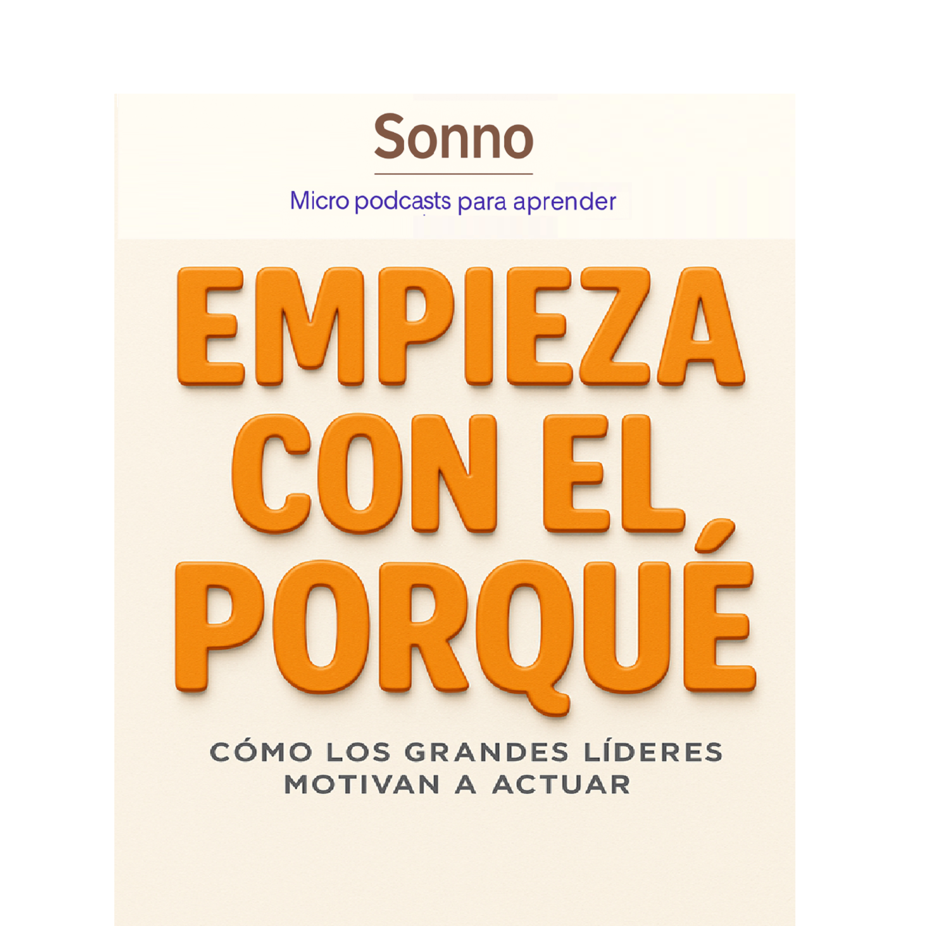  #0172 | El poder del porqué: cómo liderar desde la inspiración — Simon Sinek | Liderazgo | Propósito episode artwork