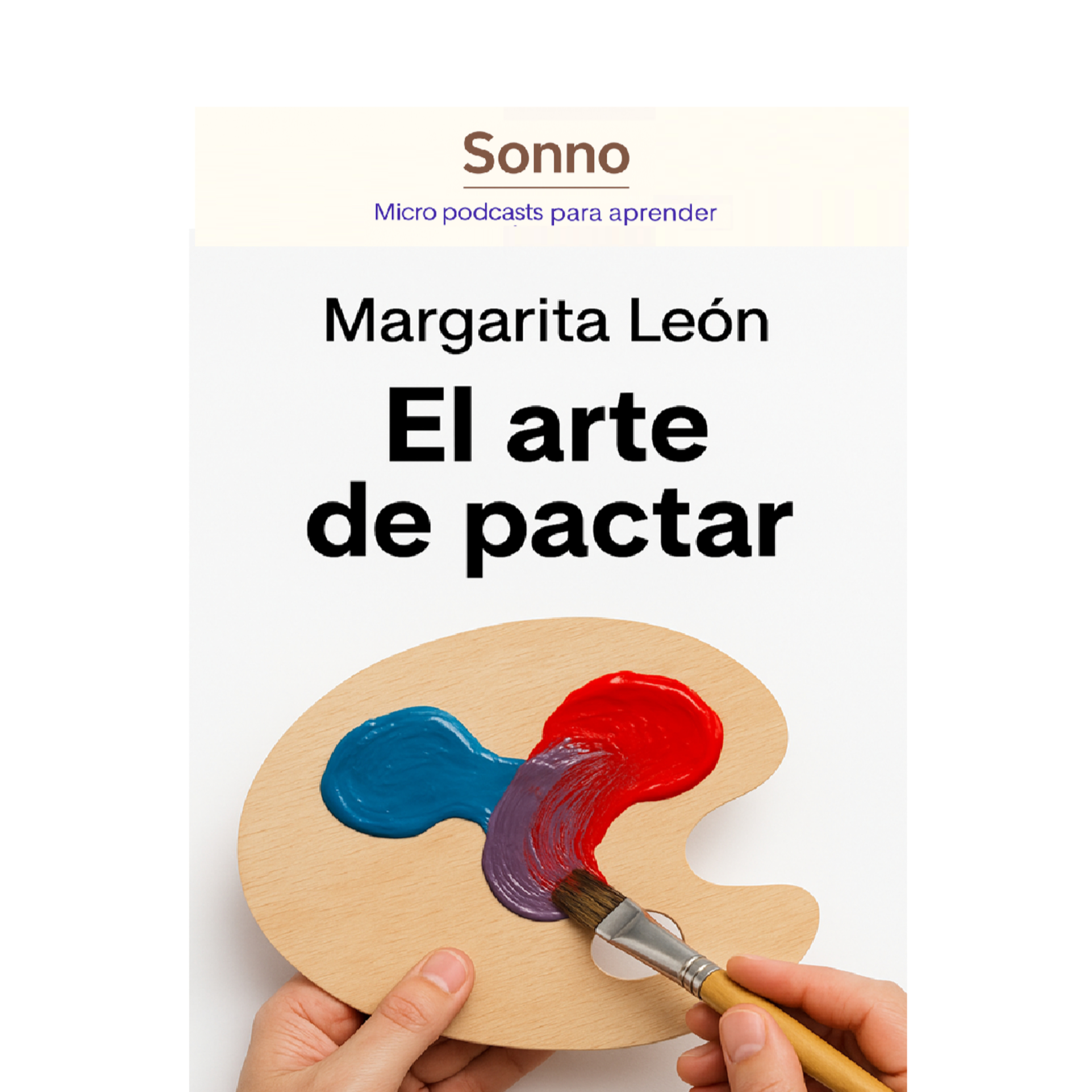  #0164 | El Arte de Pactar: Cómo se Construyen los Acuerdos que Sostienen el Bienestar Común | Margarita León | Negociación | Bienestar Social episode artwork