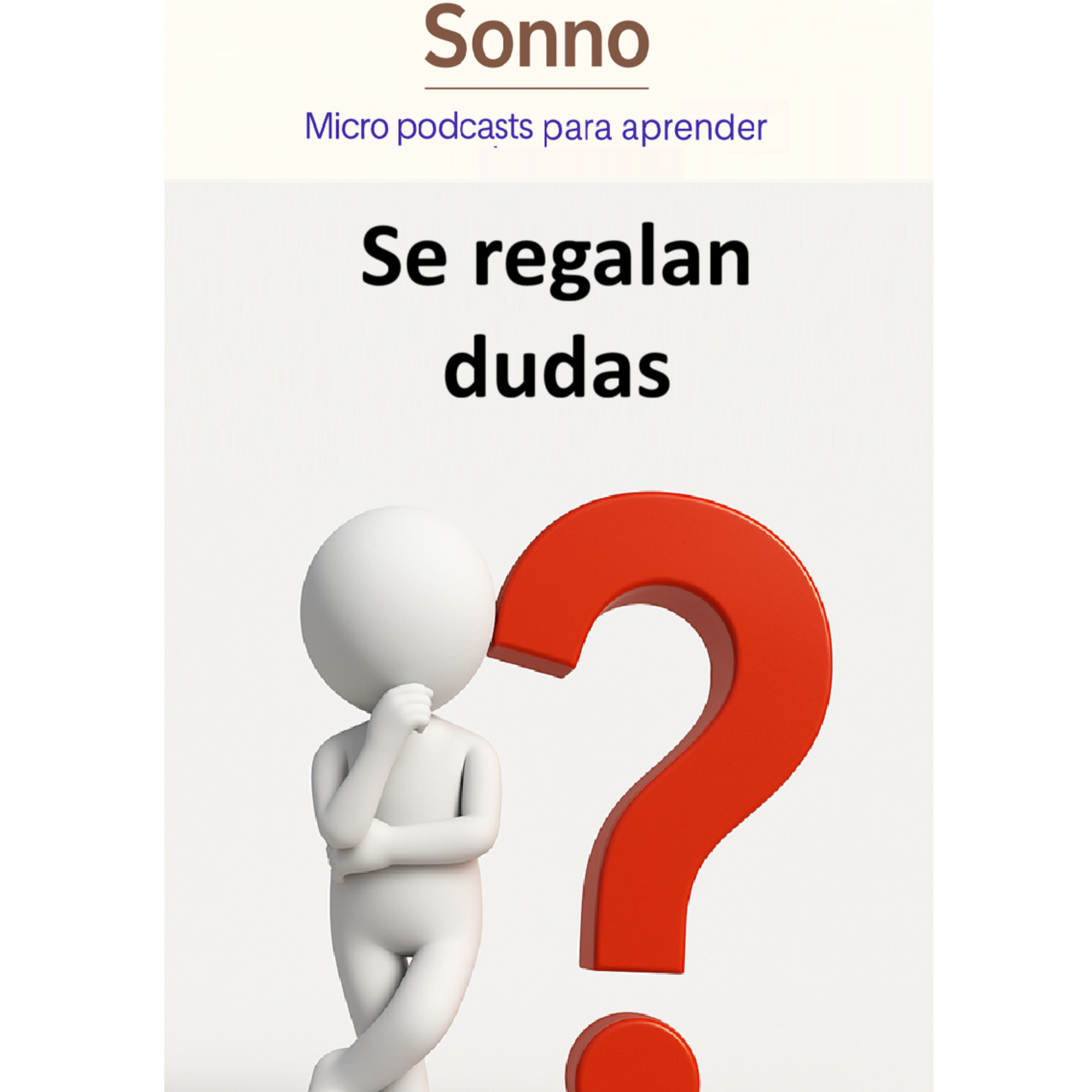  #0163 | Se regalan dudas: el arte de hacerse las preguntas correctas episode artwork