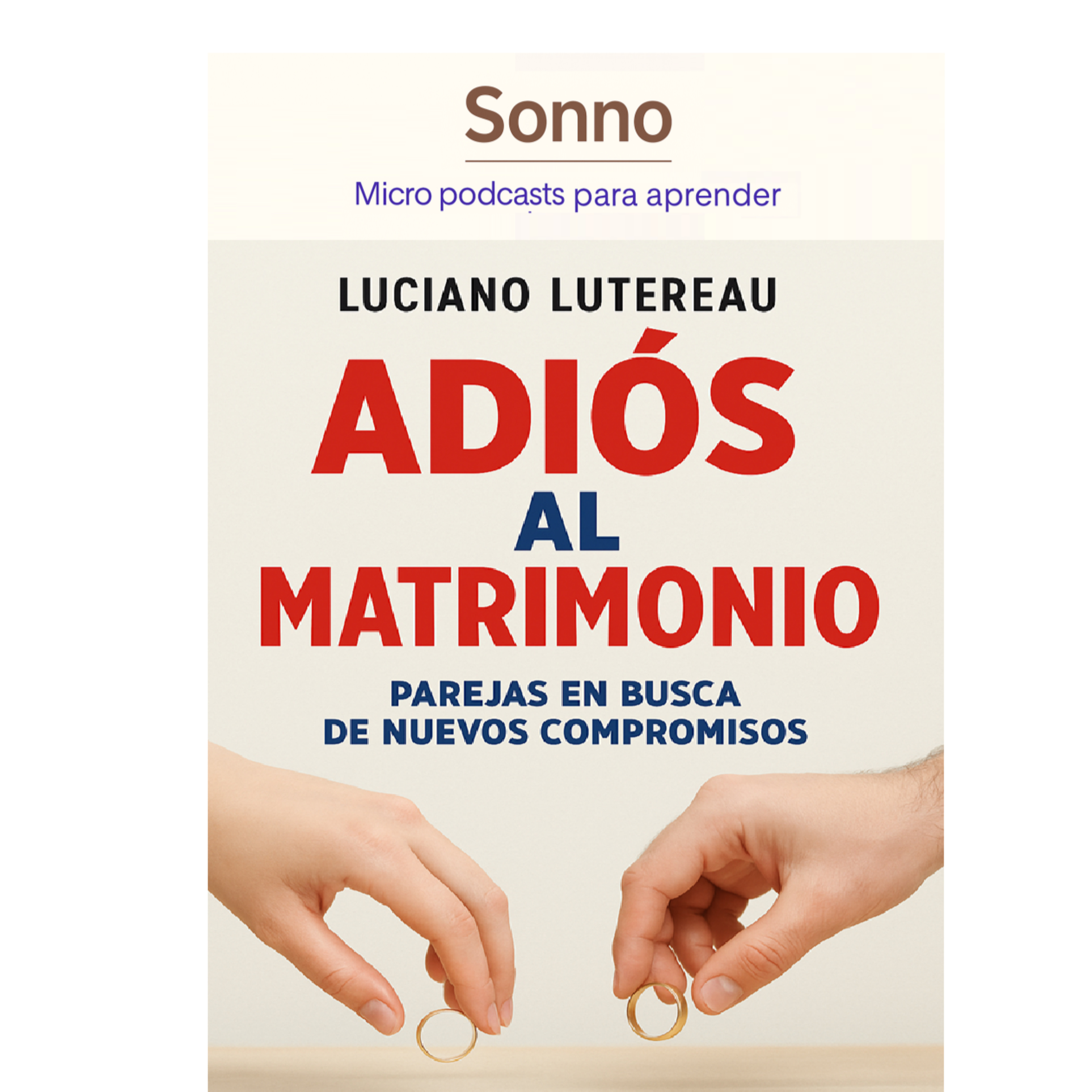  #0165 | El fin del matrimonio: nuevas formas de amar y comprometerse episode artwork