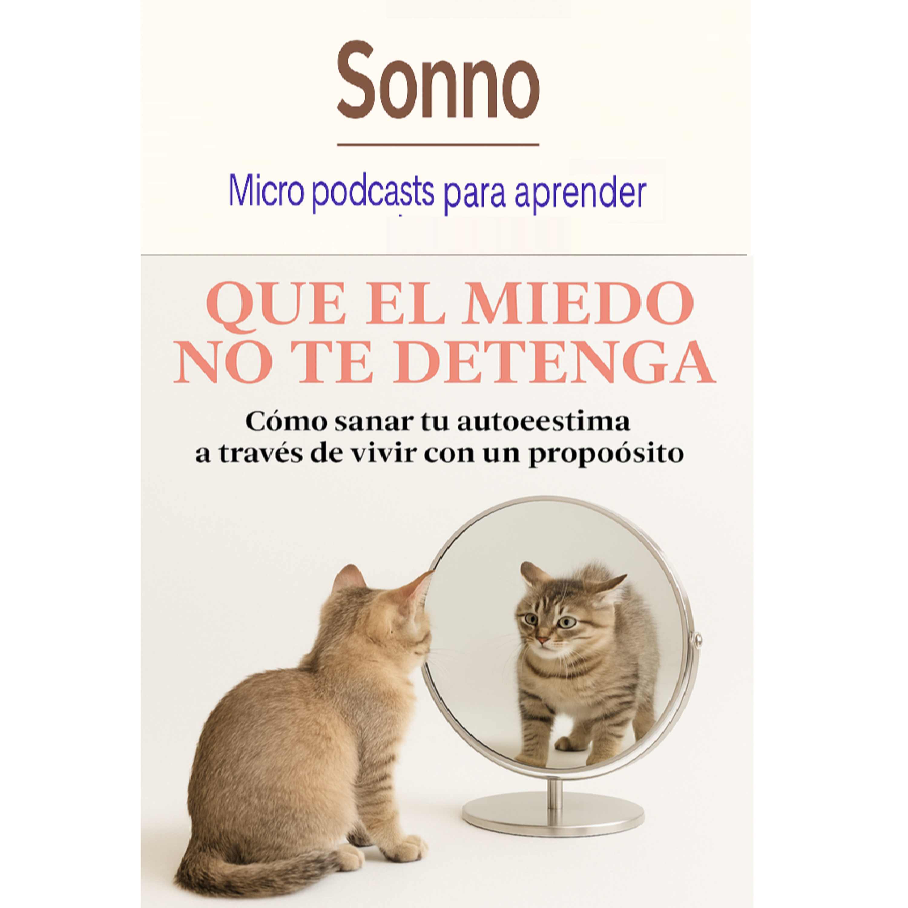  #0194 | Que el miedo no te detenga: cómo sanar tu autoestima y reconectar con tu propósito – Sonia Mesa | Desarrollo Personal episode artwork
