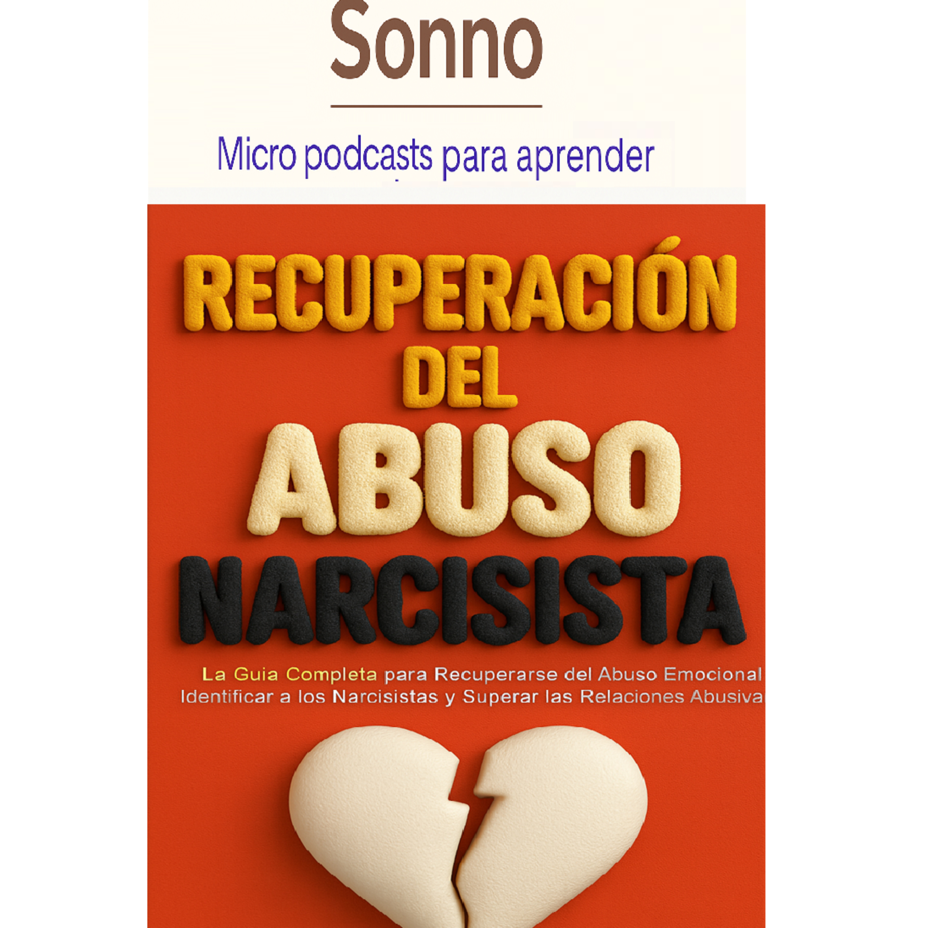  #0204 | Recuperación del abuso narcisista: cómo sanar, identificar y liberarte del control emocional | Isabella Secreto | Psicología | Relaciones Tóxicas episode artwork