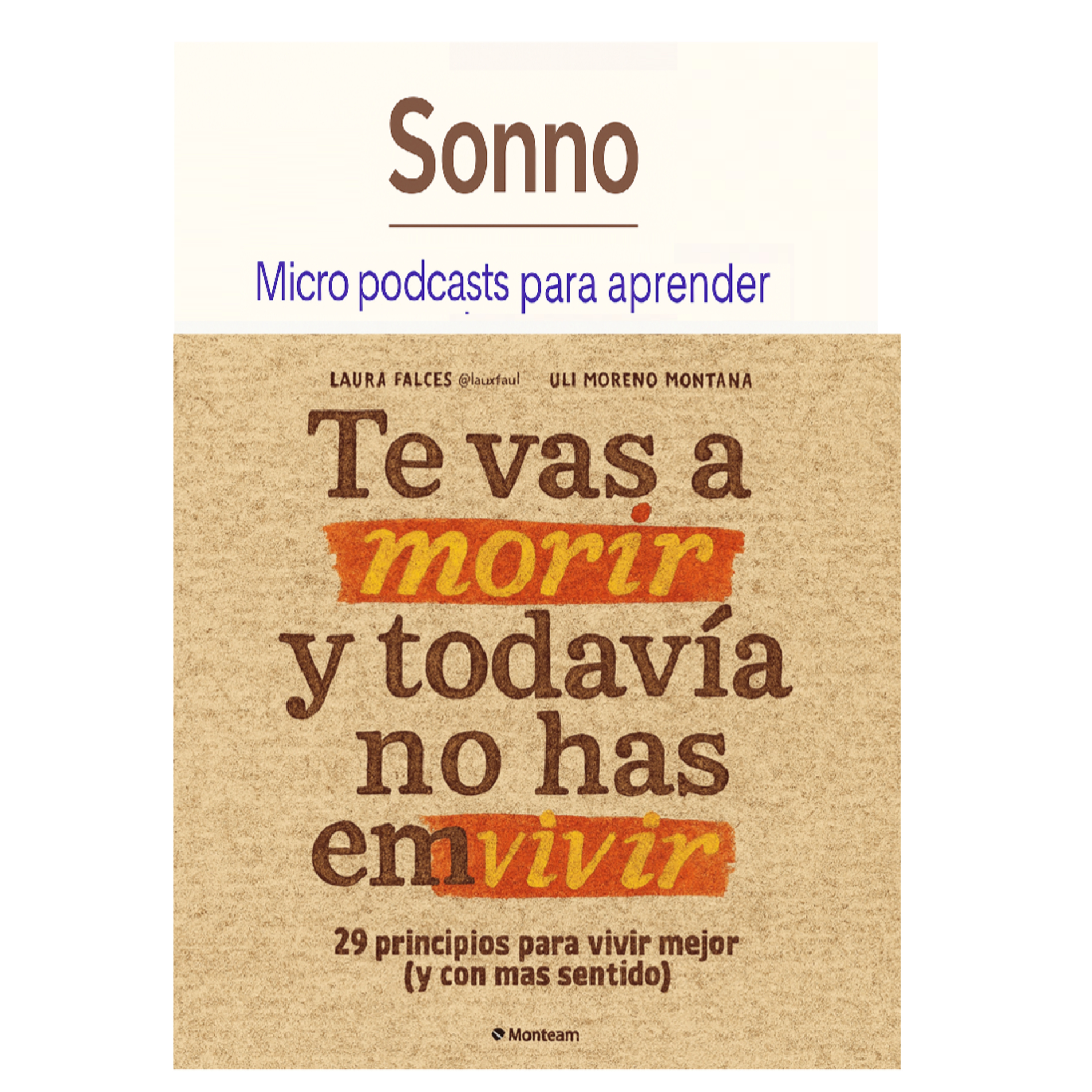 #0206 |Te vas a morir y todavía no has empezado a vivir : 29 principios para despertar tu vida | Laura Falces Uli Moreno Montana |Filosofía de Vida | Despertar episode artwork