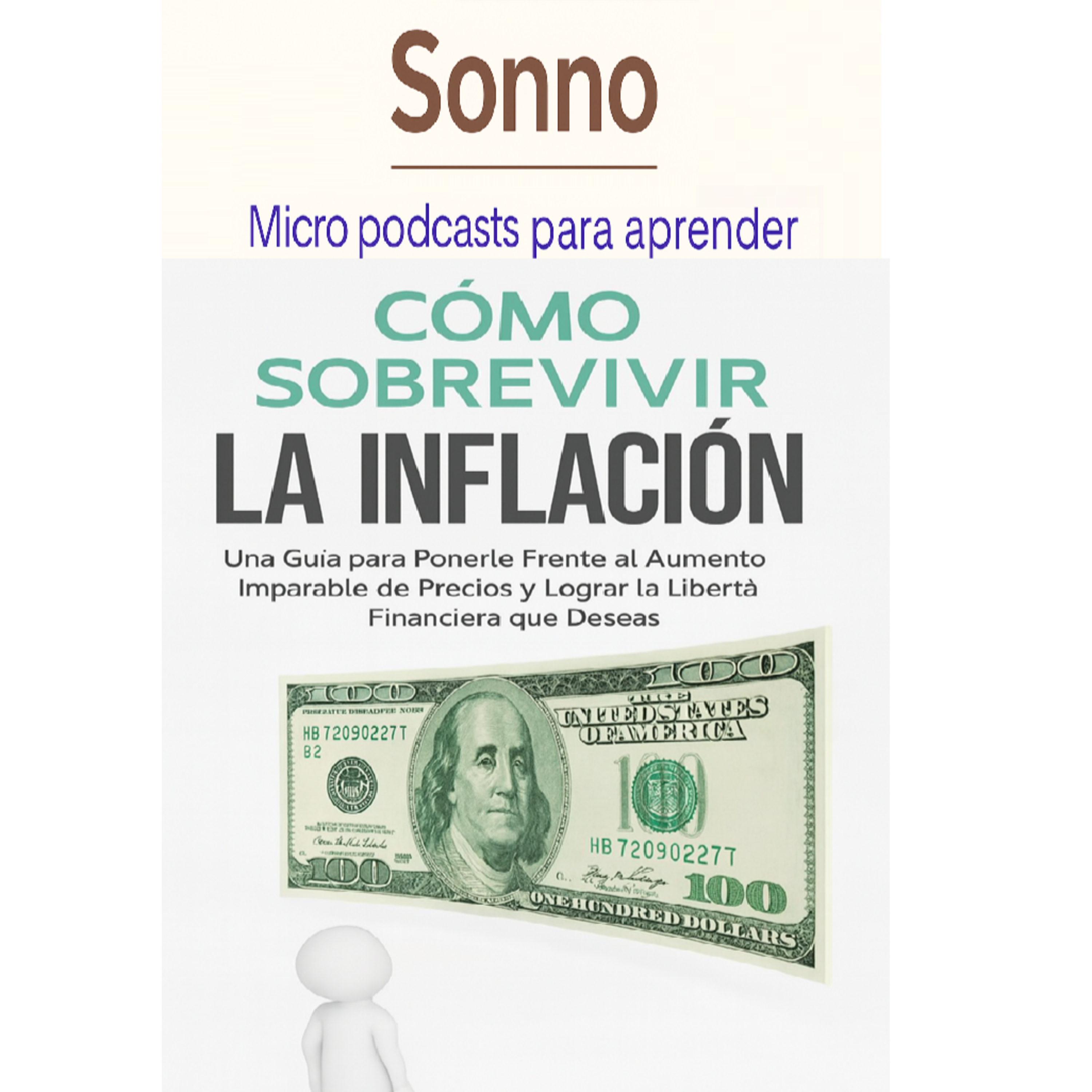  #0216 | Cómo Sobrevivir la Inflación: cómo proteger tu dinero cuando todo sube | Floyd Austin | Finanzas Personales | Inflación  |  Economía episode artwork