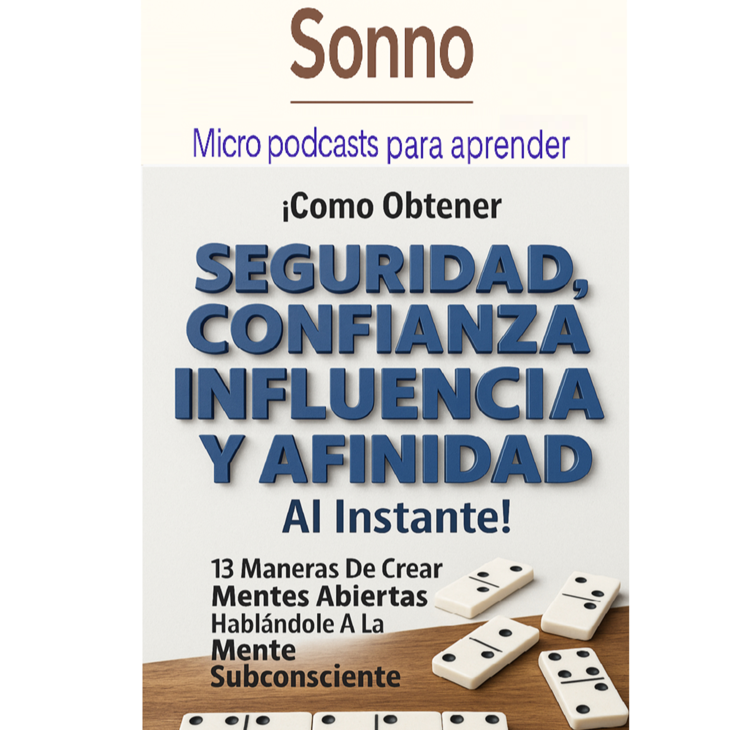 #0221 |Cómo influir en segundos: seguridad, confianza y afinidad inteligente episode artwork