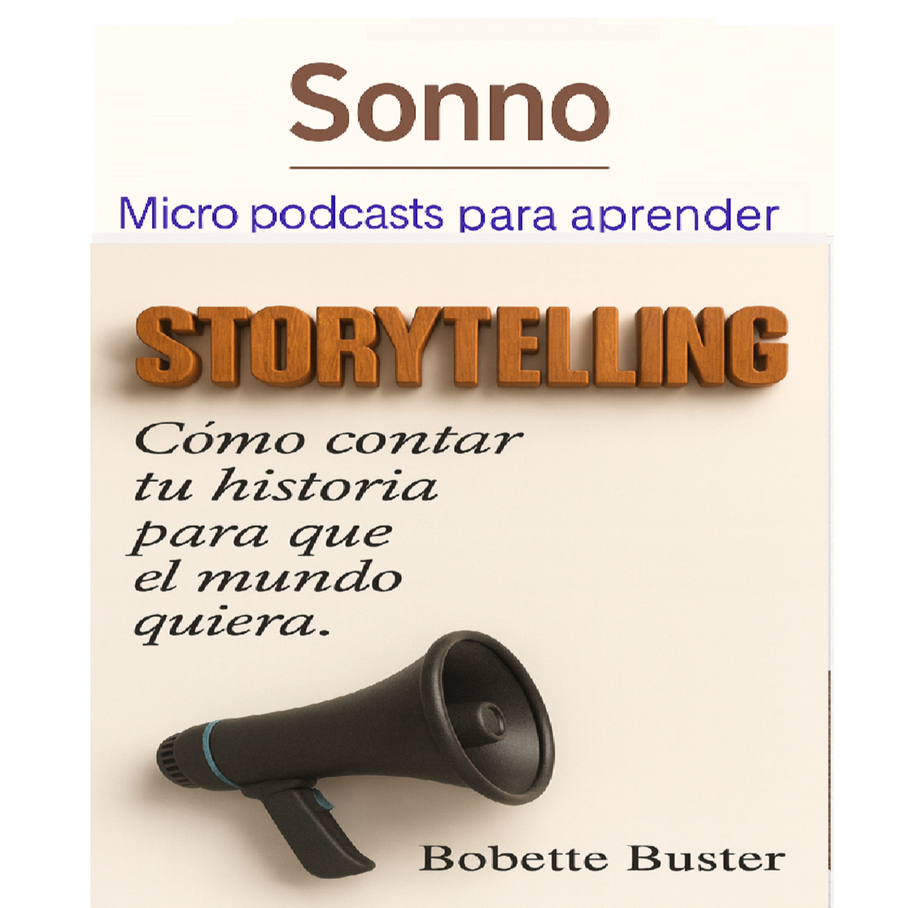 #0261 | Storytelling: cómo construir historias que impactan y persuaden |Bobette Buster |Storytelling | Comunicación episode artwork