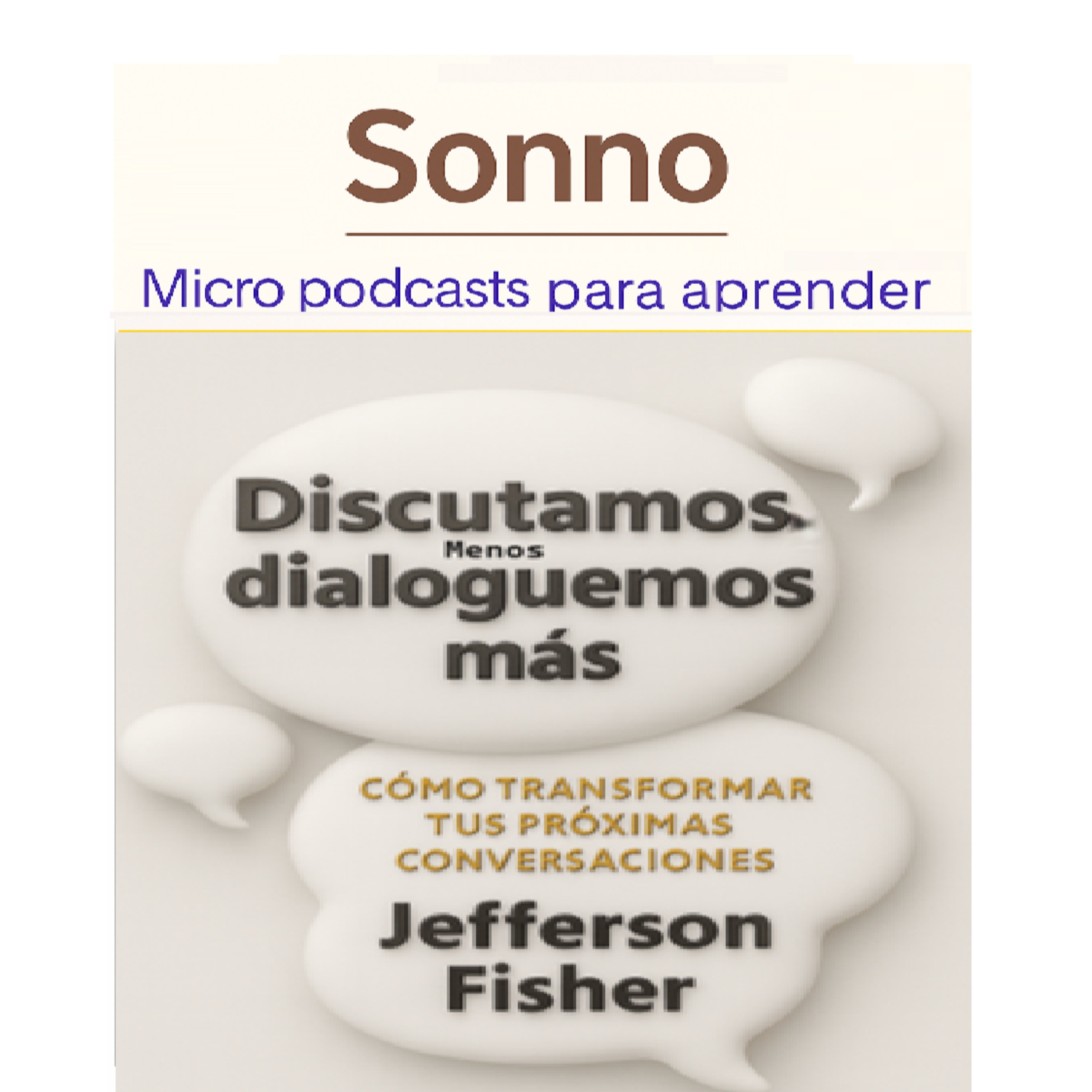 #0267 | Deja de pelear: aprende a hablar con impacto episode artwork