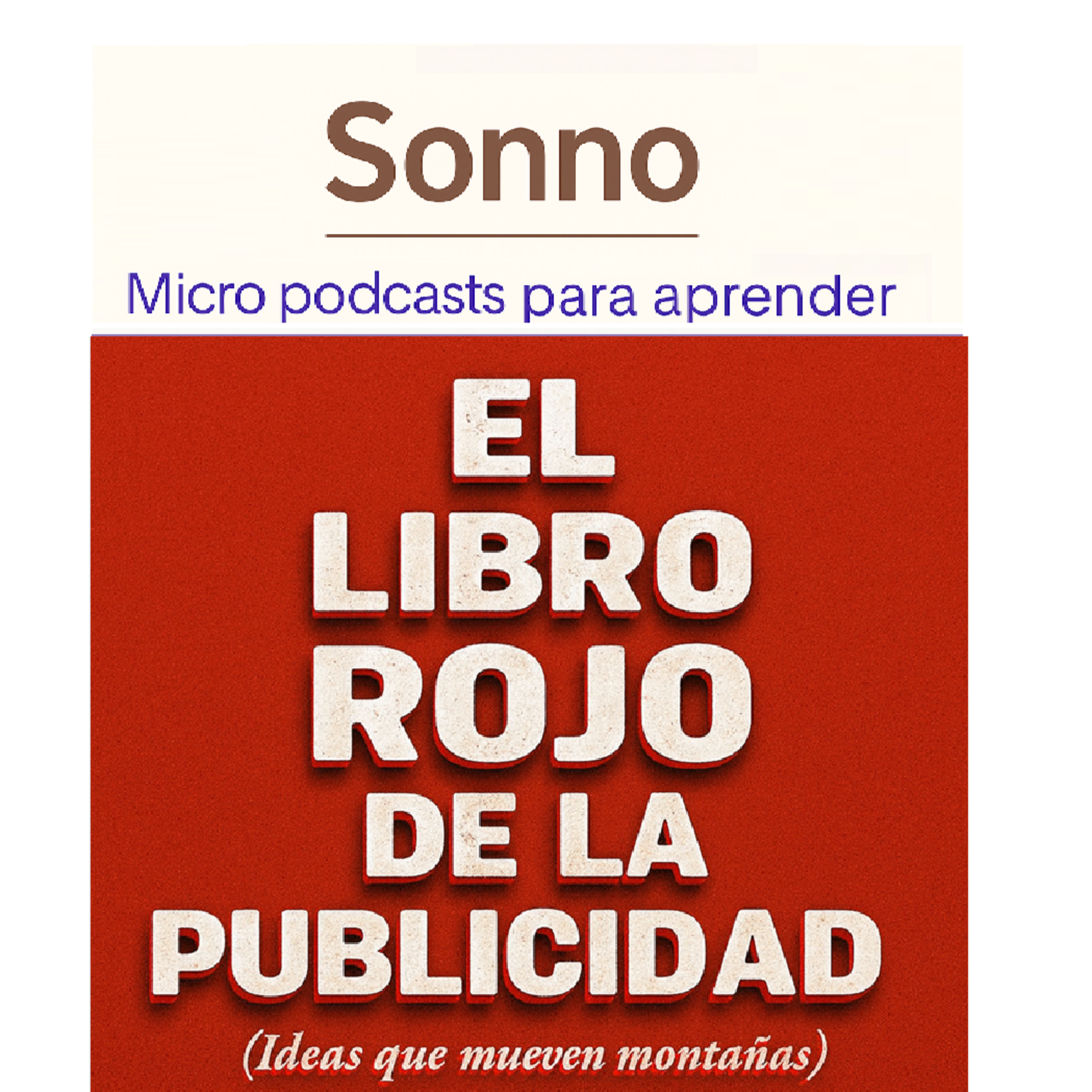 #0270 | El libro rojo de la publicidad. El arte de influir: las ideas que mueven montañas episode artwork