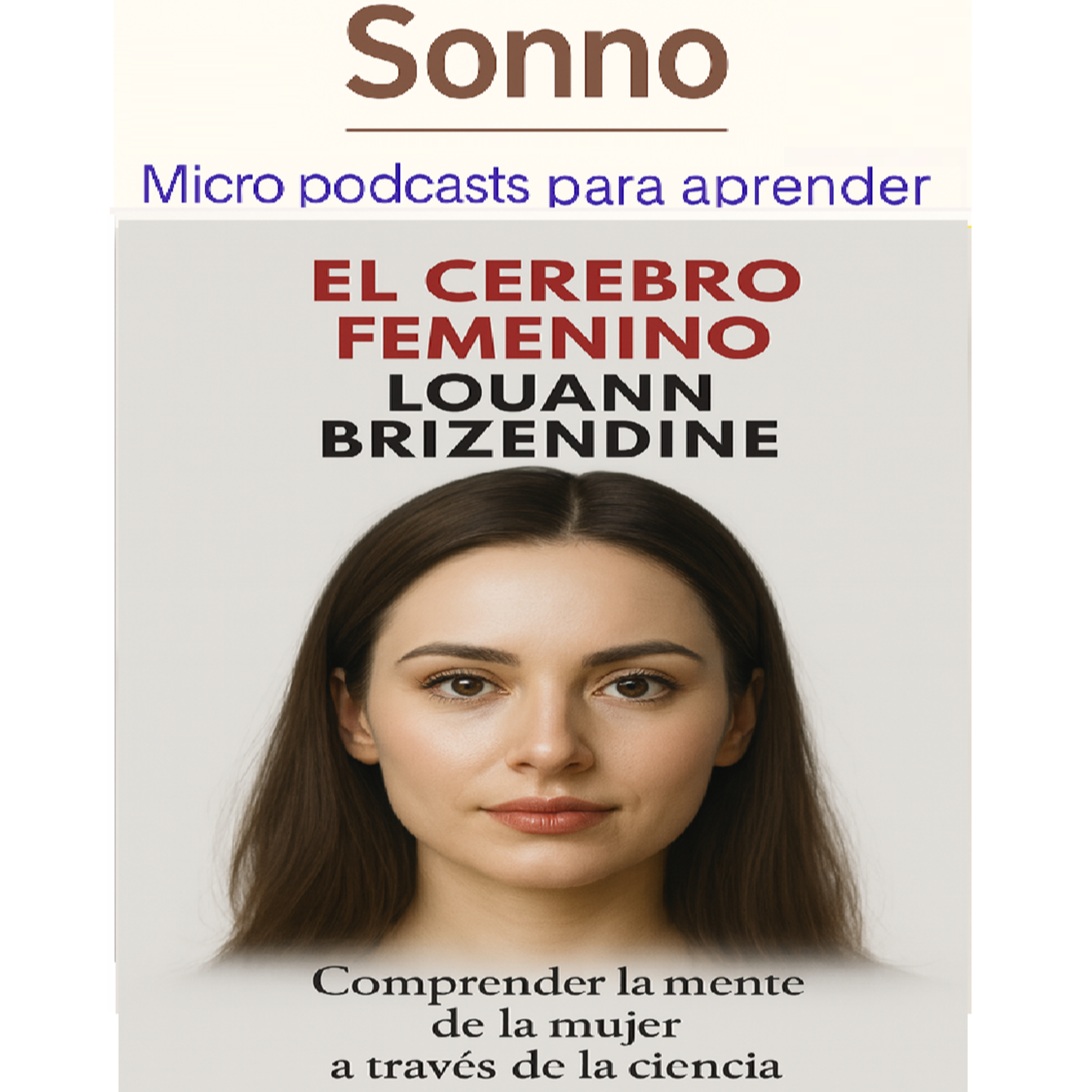 #0275 | El cerebro femenino: la ciencia detrás de nuestra mente episode artwork