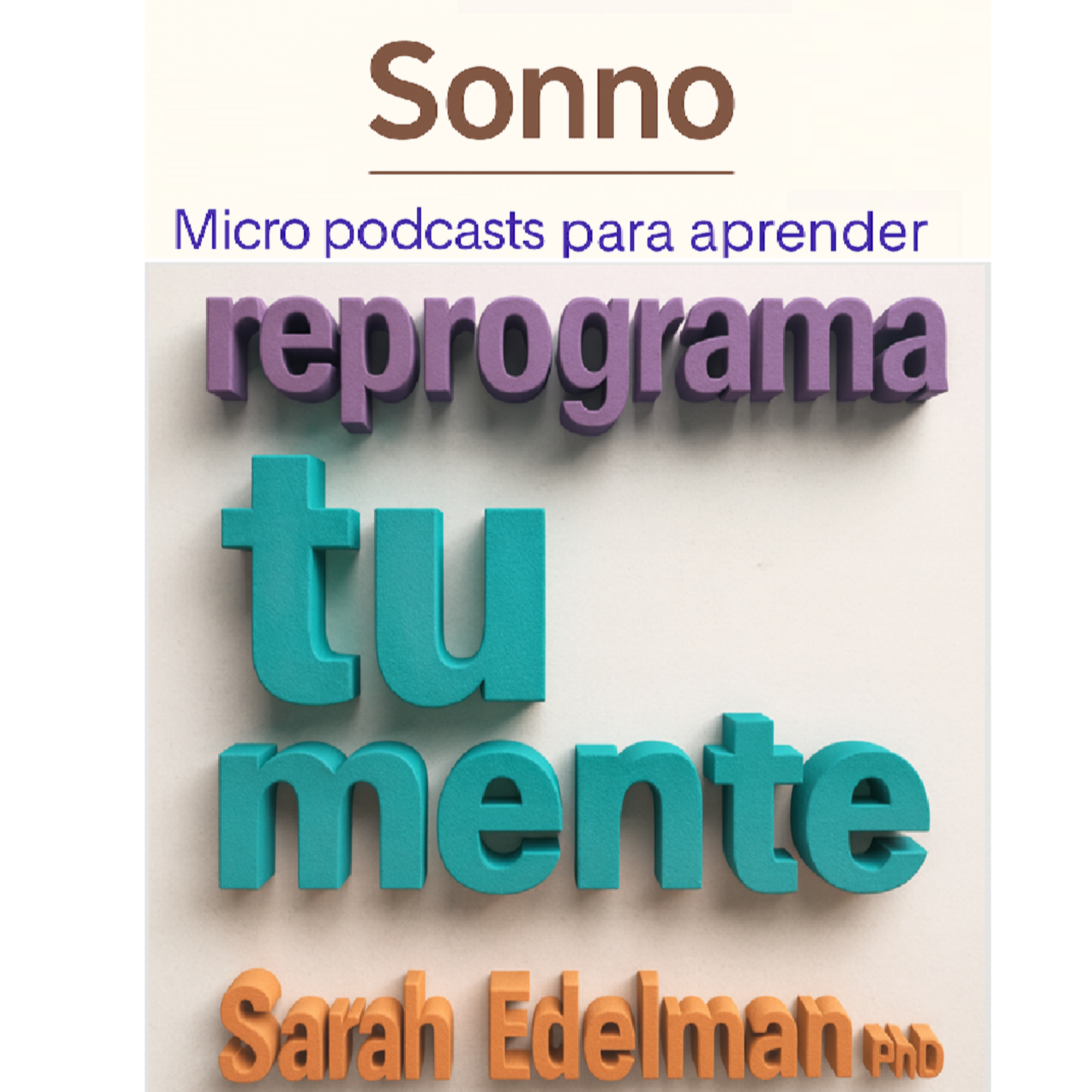 #0274 | Reprograma tu mente: cómo cambiar pensamientos que te frenan episode artwork