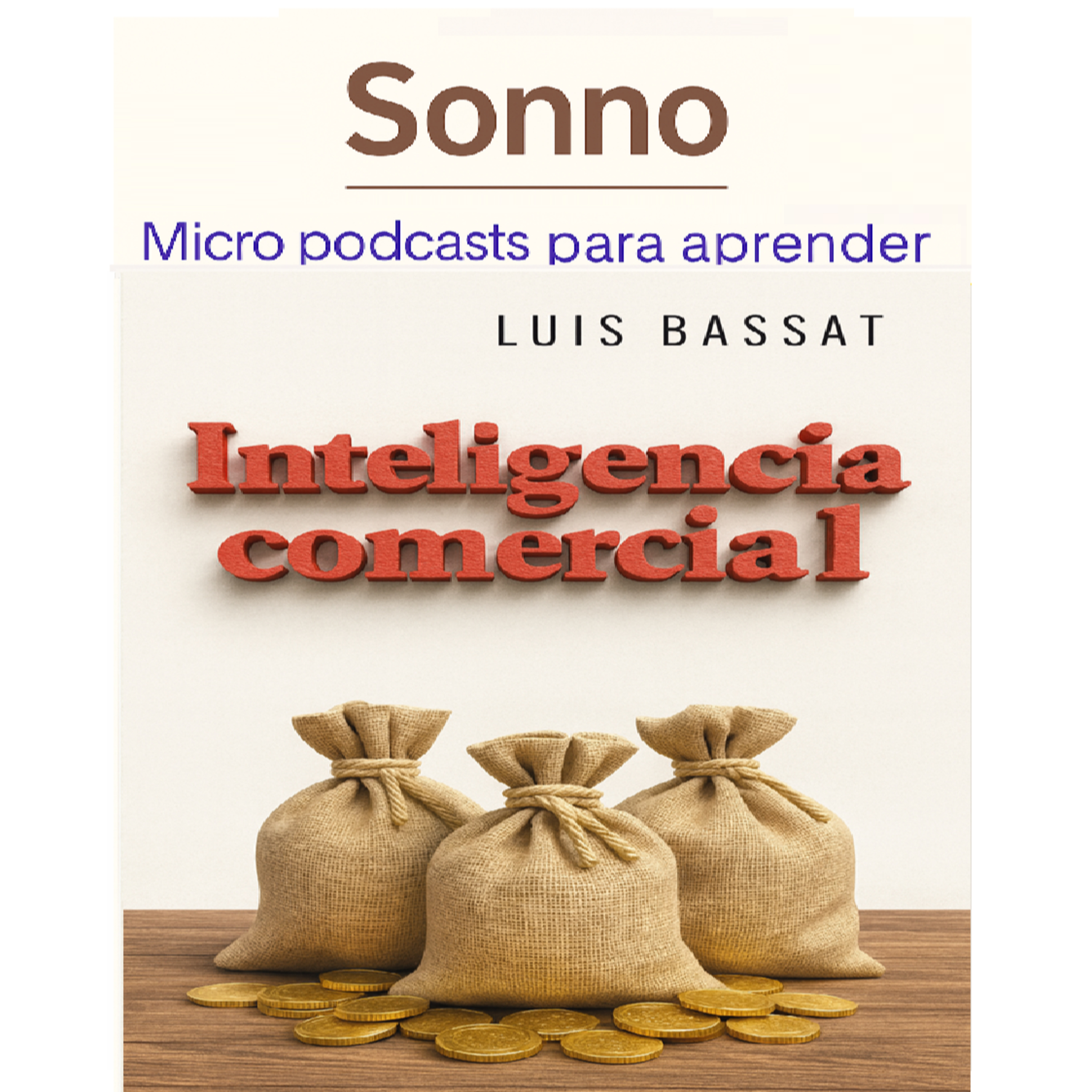 #0276 | Inteligencia Comercial: cómo vender más entendiendo mejor a las personas episode artwork