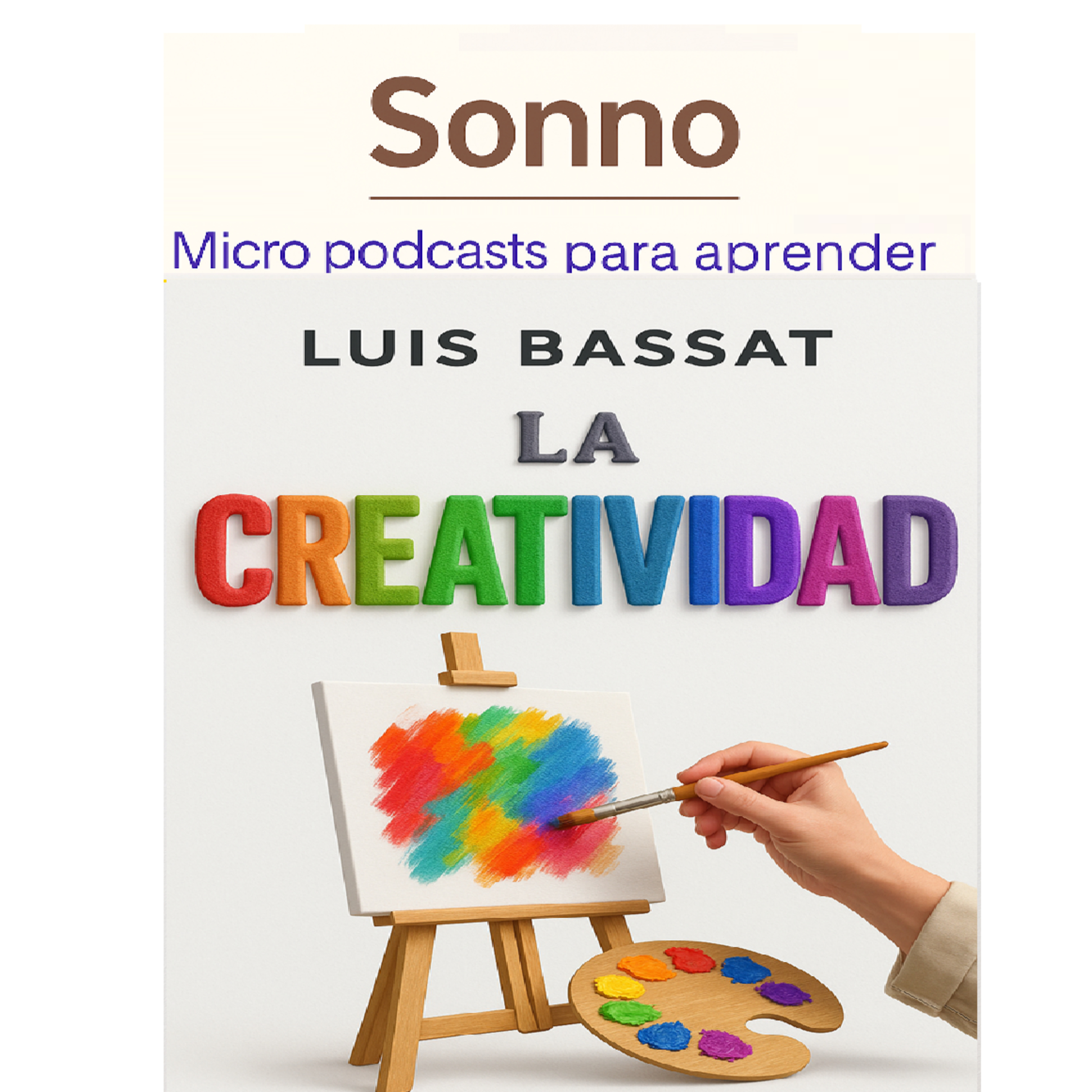 #0284 | La Creatividad: Cómo Entrenar la Mente para Ver Oportunidades episode artwork