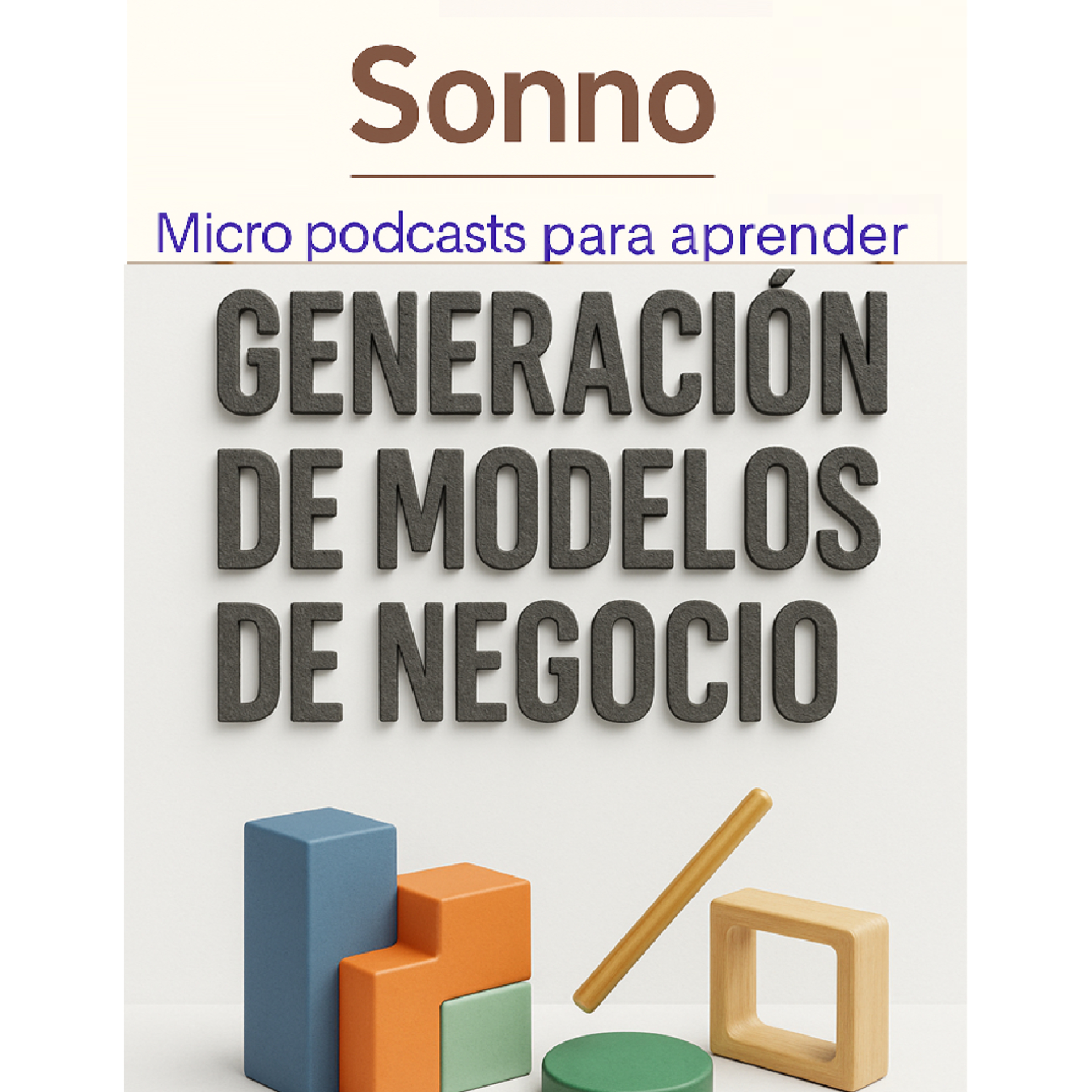 #0306 | Negocios. Testeá tu Idea: El método para validar negocios sin riesgos episode artwork