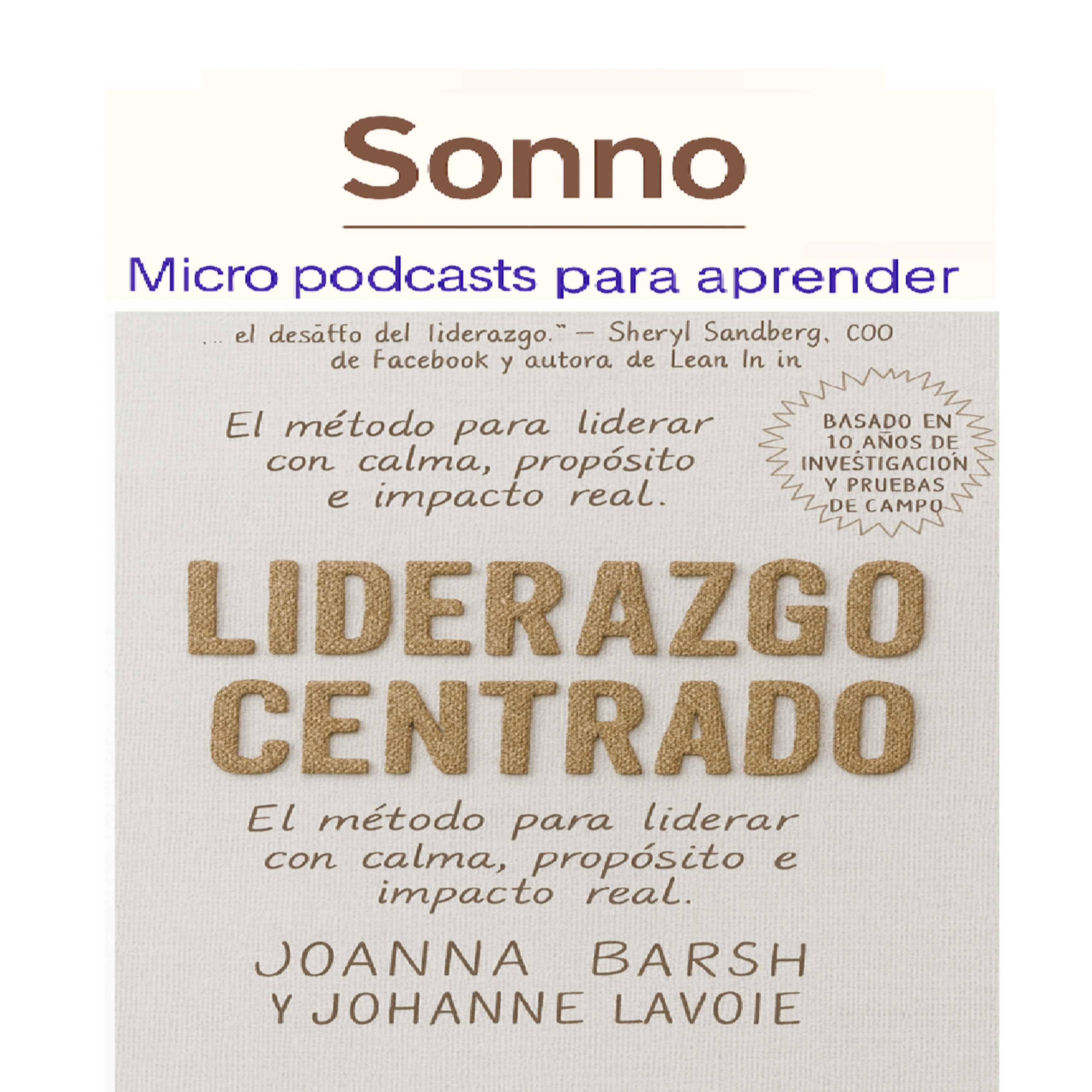 #0336 | Liderazgo Centrado: El método para liderar con calma, propósito e impacto real (centered leadership de Joanna Barsh) episode artwork