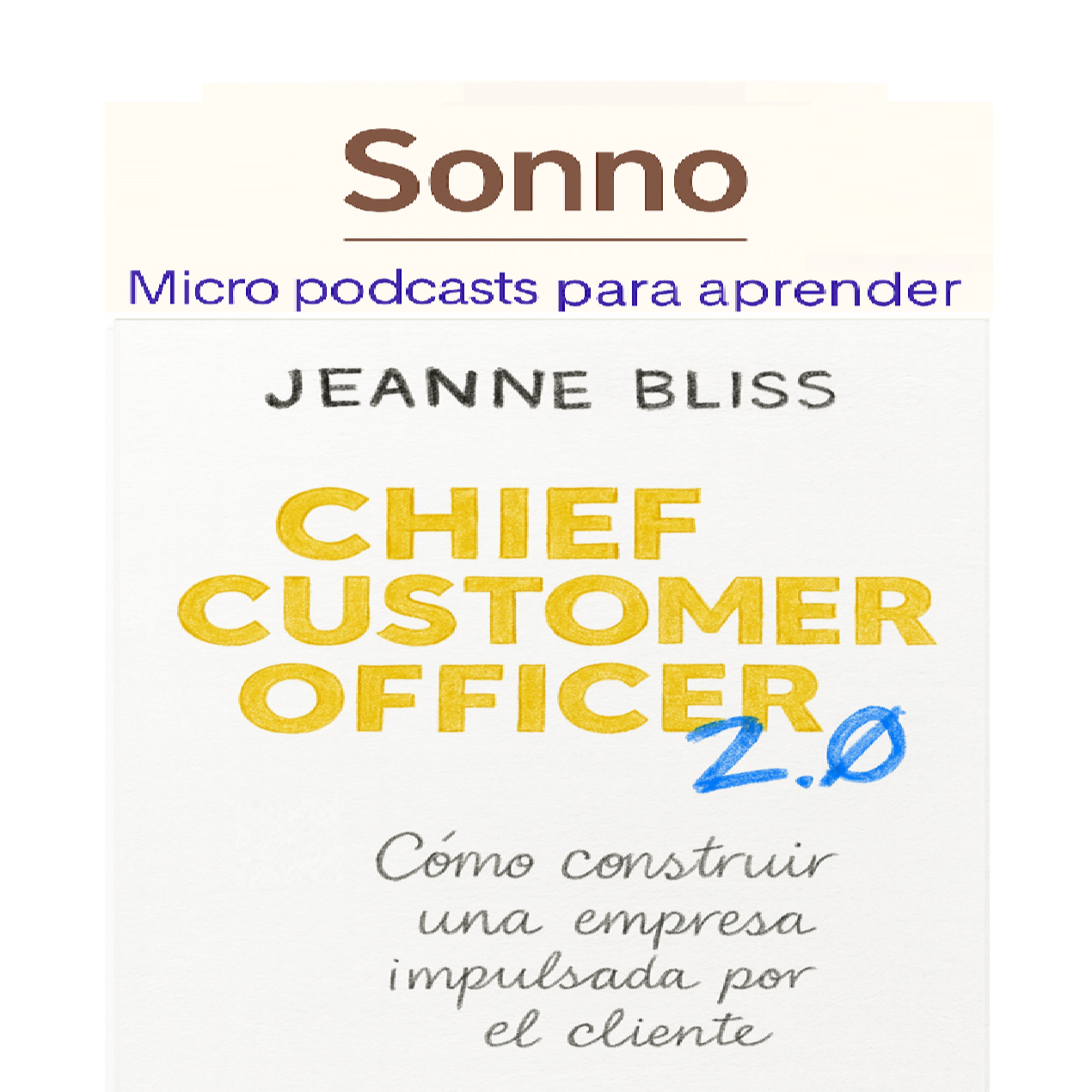 #0340 | Chief Customer Officer: cómo construir una empresa impulsada por el cliente episode artwork