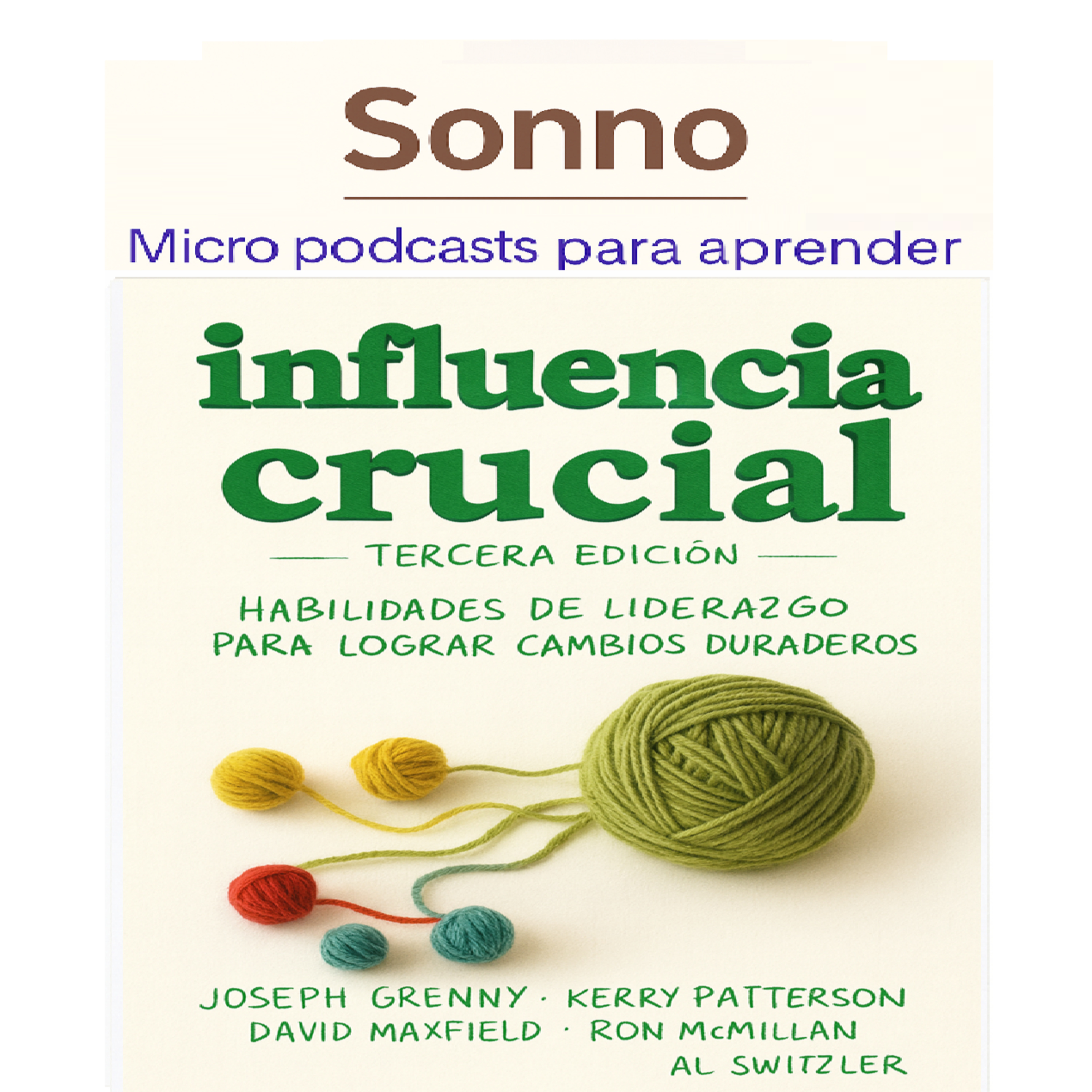 #0346 | Influencia Crucial: Cómo liderar cambios que perduren episode artwork