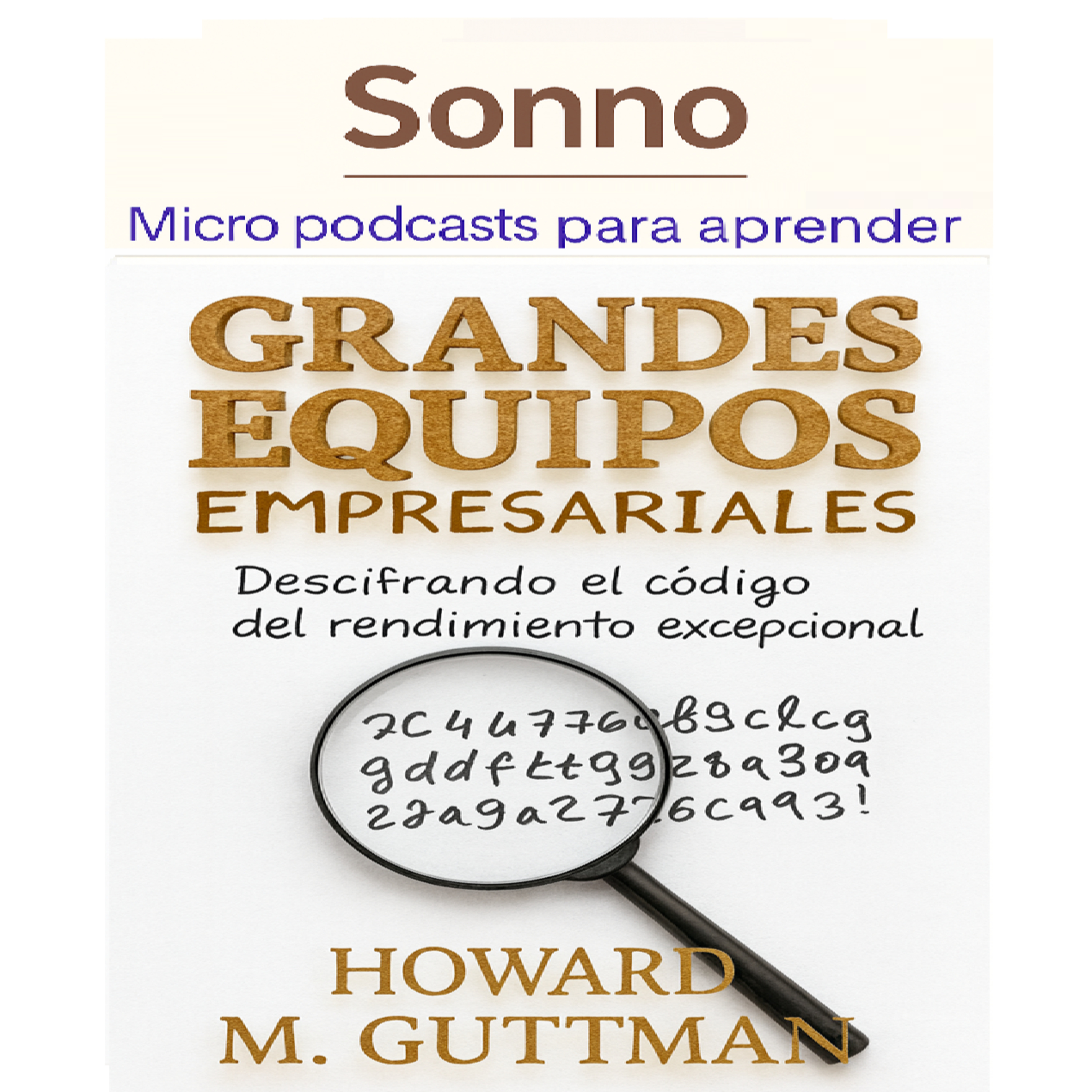 #0354 | Cómo Construir Equipos Empresariales de Alto Rendimiento episode artwork