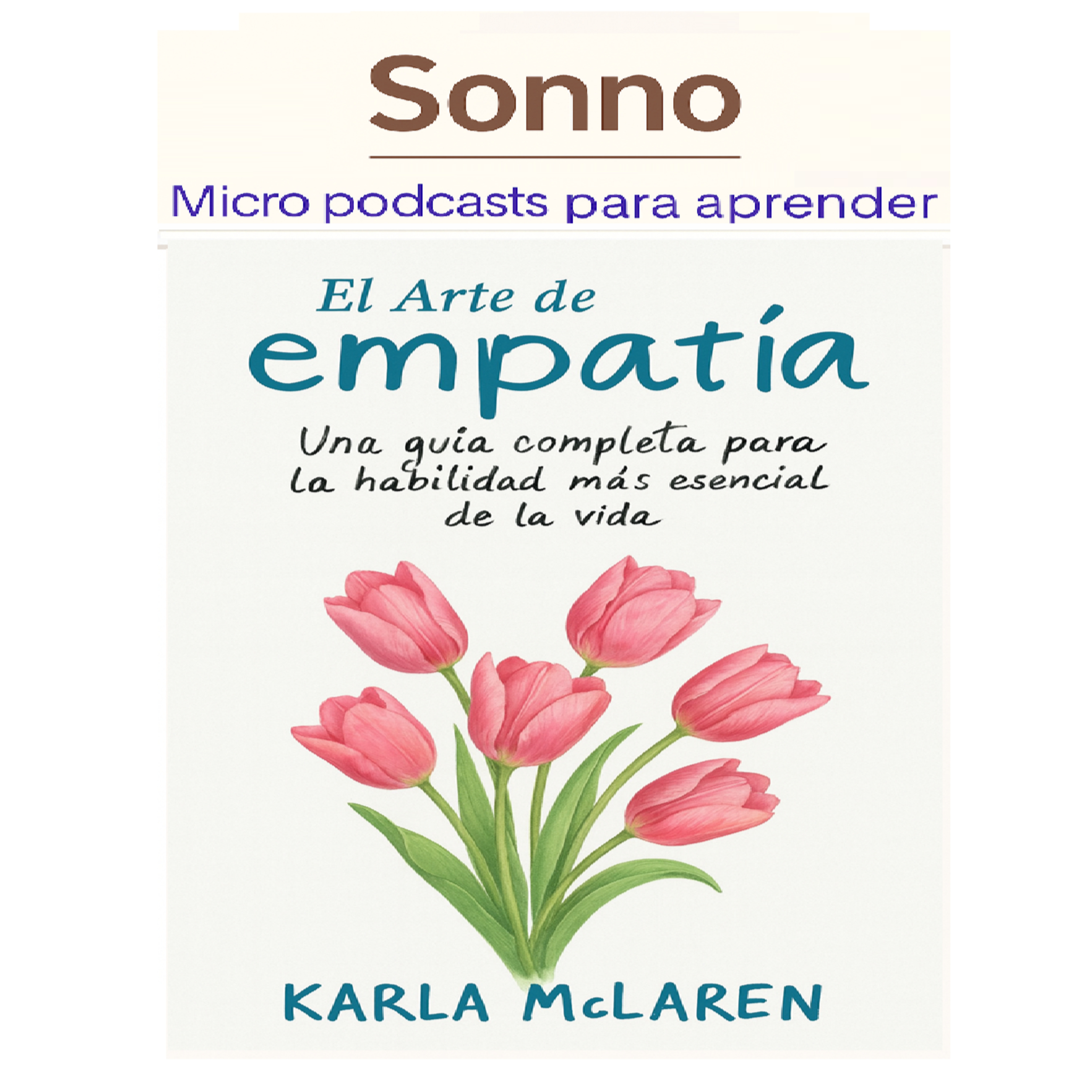 #0365 | | El arte de la empatía: cómo comprender las emociones para conectar y liderar mejor | Karla McLaren | Desarrollo personal | Inteligencia emocional