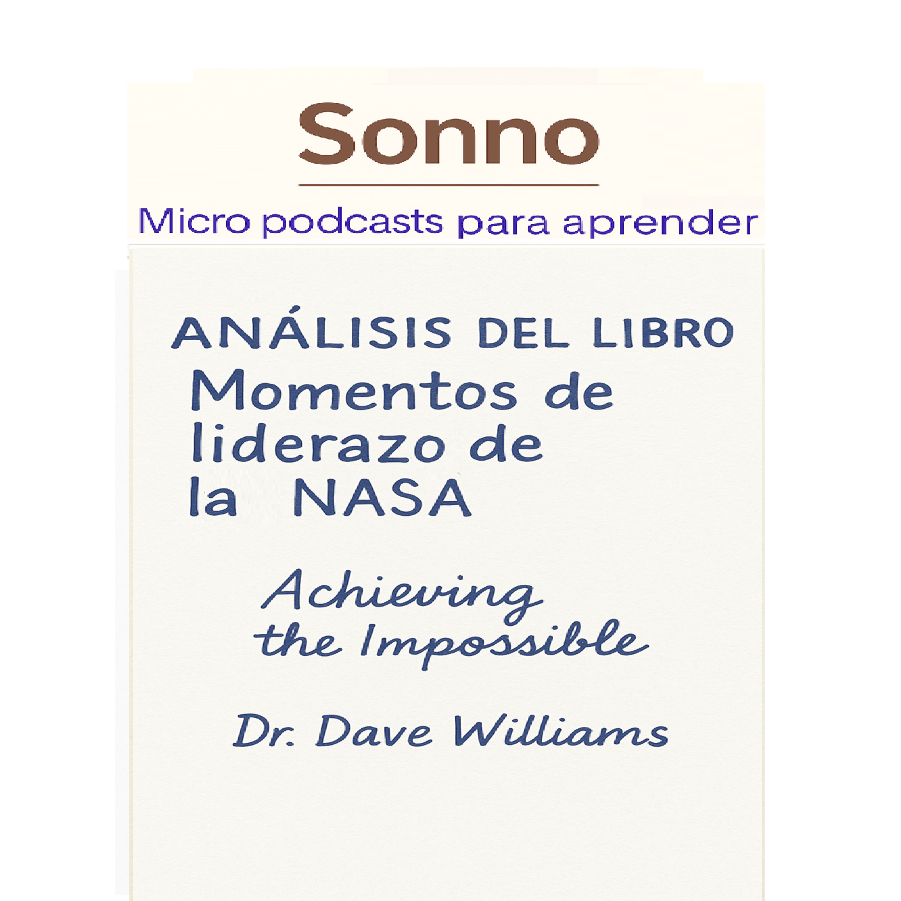 #0366 | Liderazgo al límite: Lecciones de la NASA para lograr lo imposible episode artwork