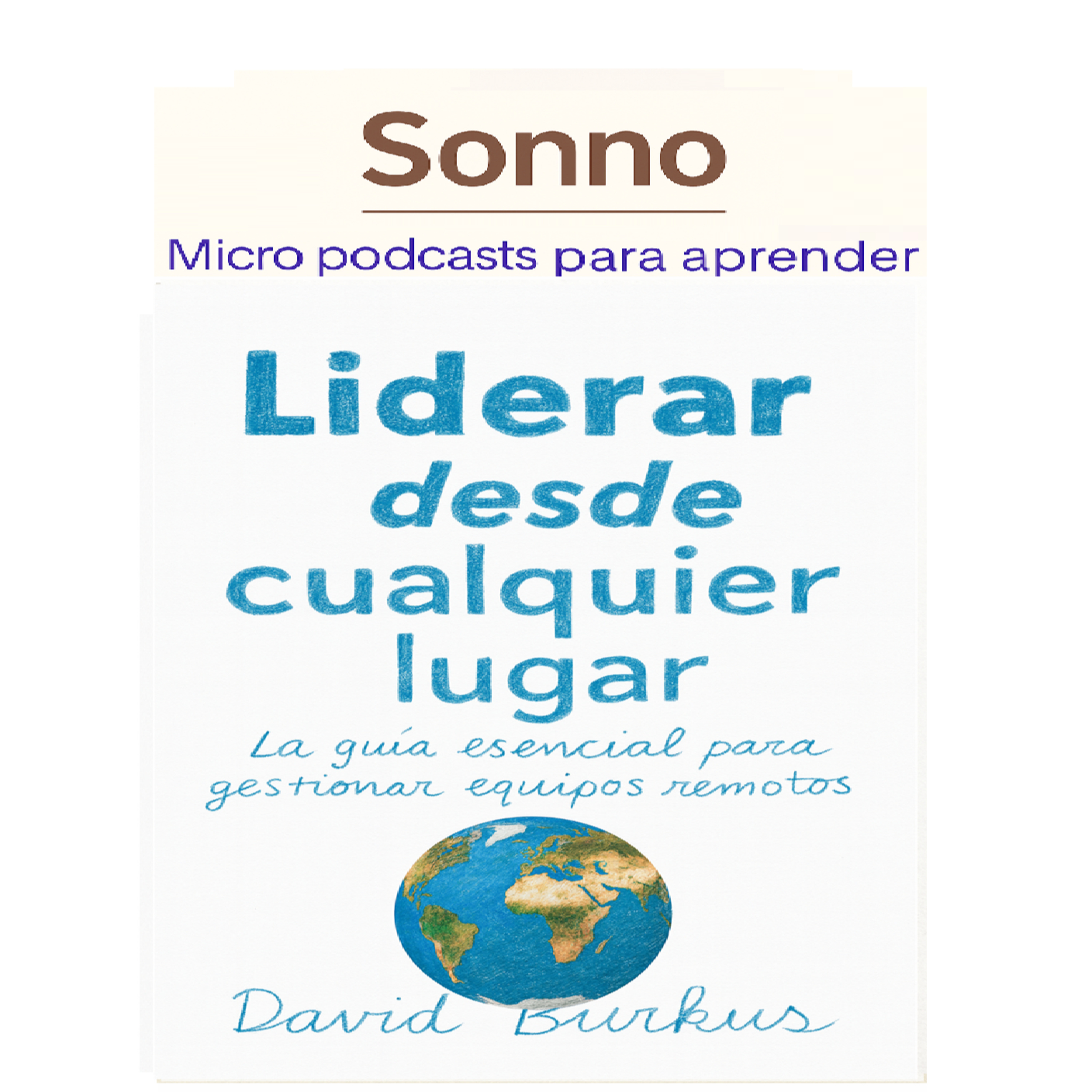 #0371 | Leading from Anywhere: Cómo liderar equipos remotos de verdad episode artwork