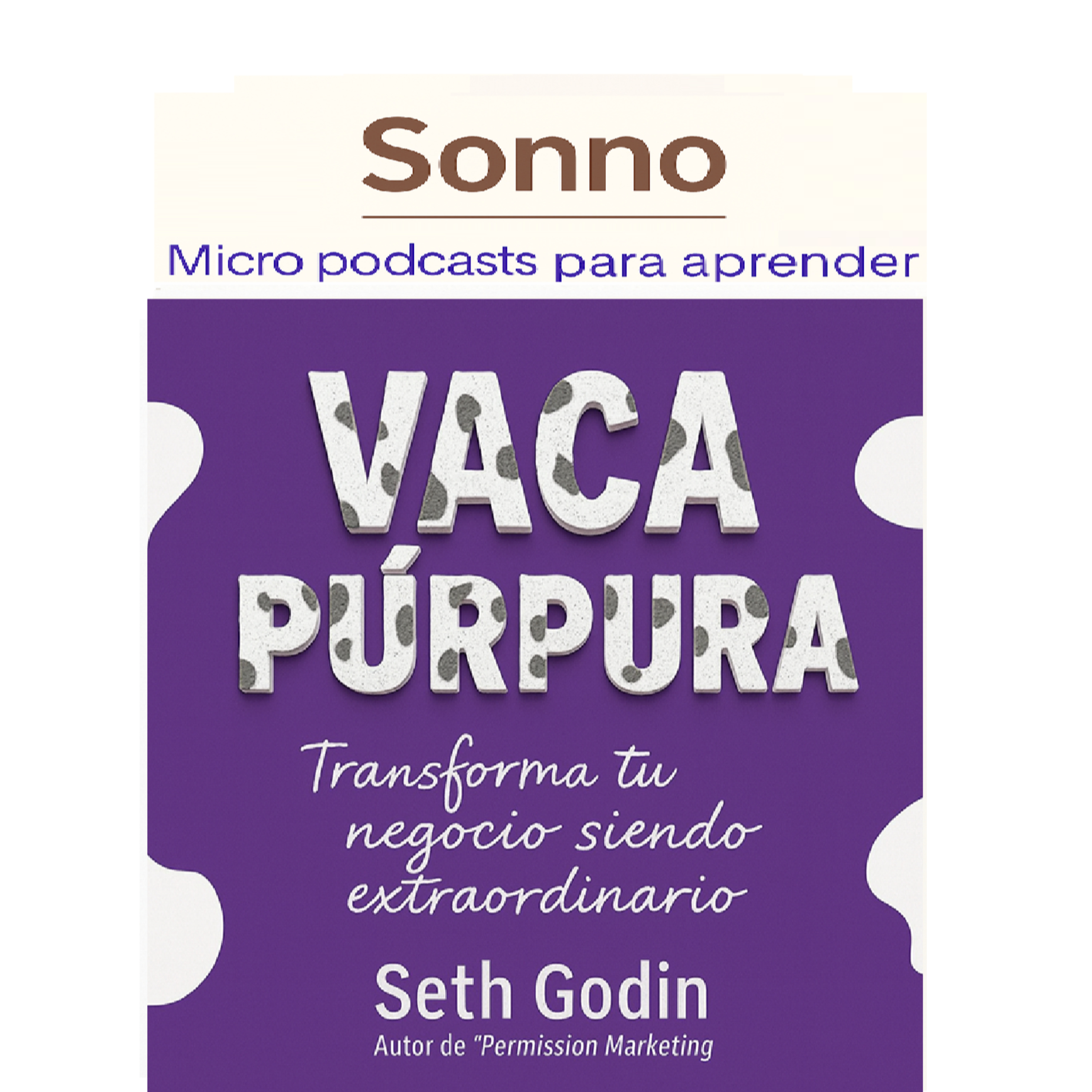 #0376 | La Vaca Púrpura: cómo hacer que tu negocio sea imposible de ignorar episode artwork