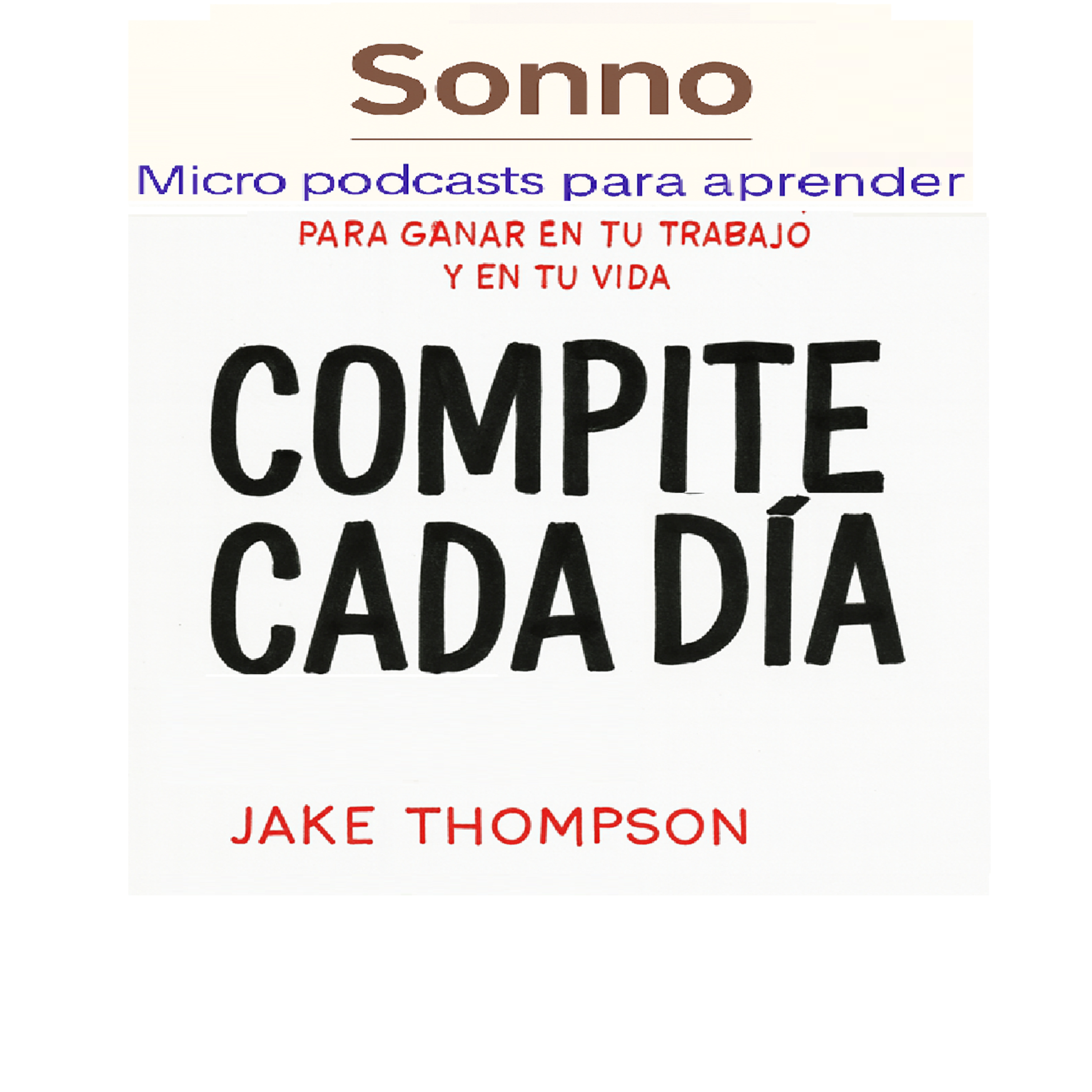 #0372 | Compete Every Day: Mentalidad de competencia para ganar en trabajo y vida episode artwork