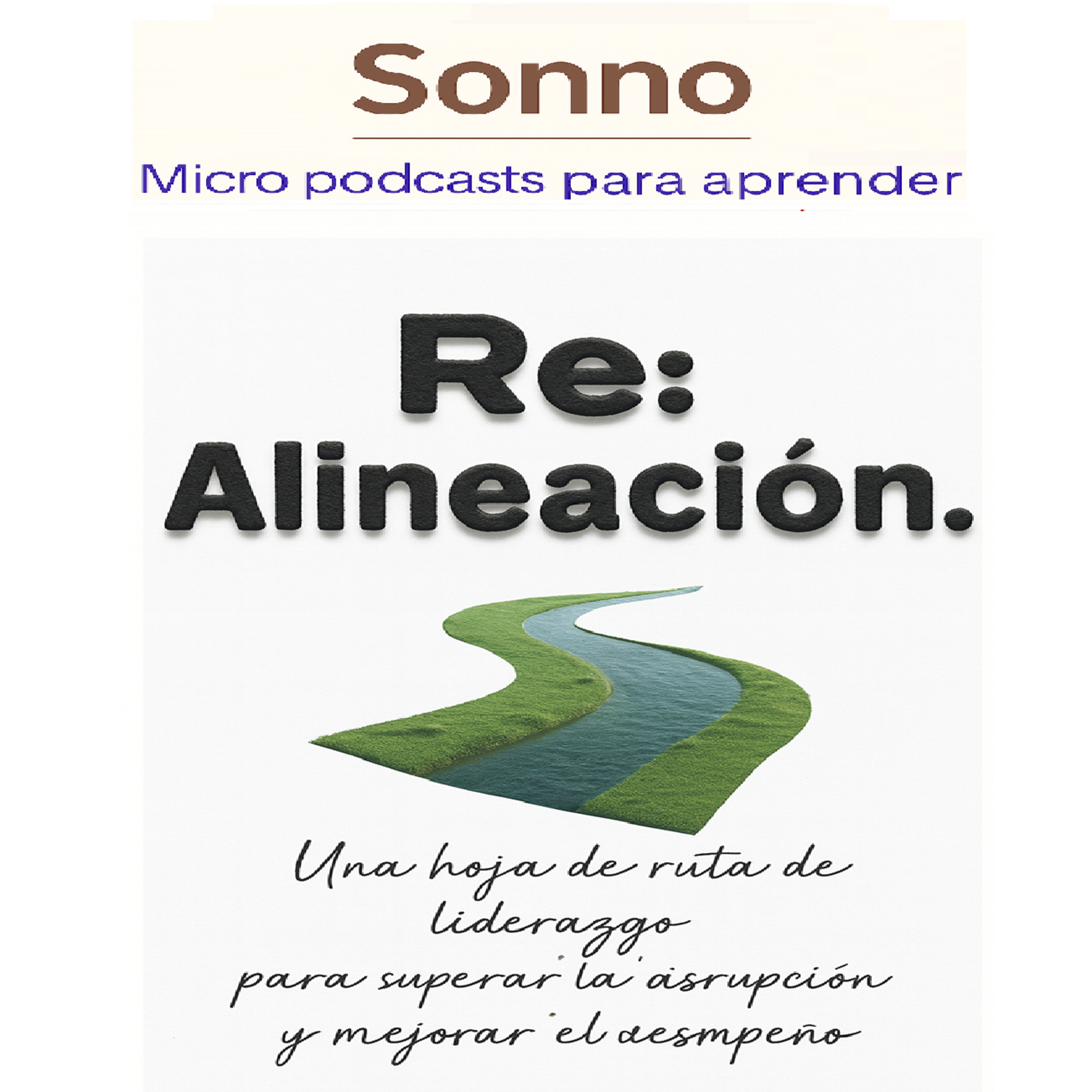 #0402 | Re-Alinear para ganar: Cómo liderar en medio de la disrupción episode artwork