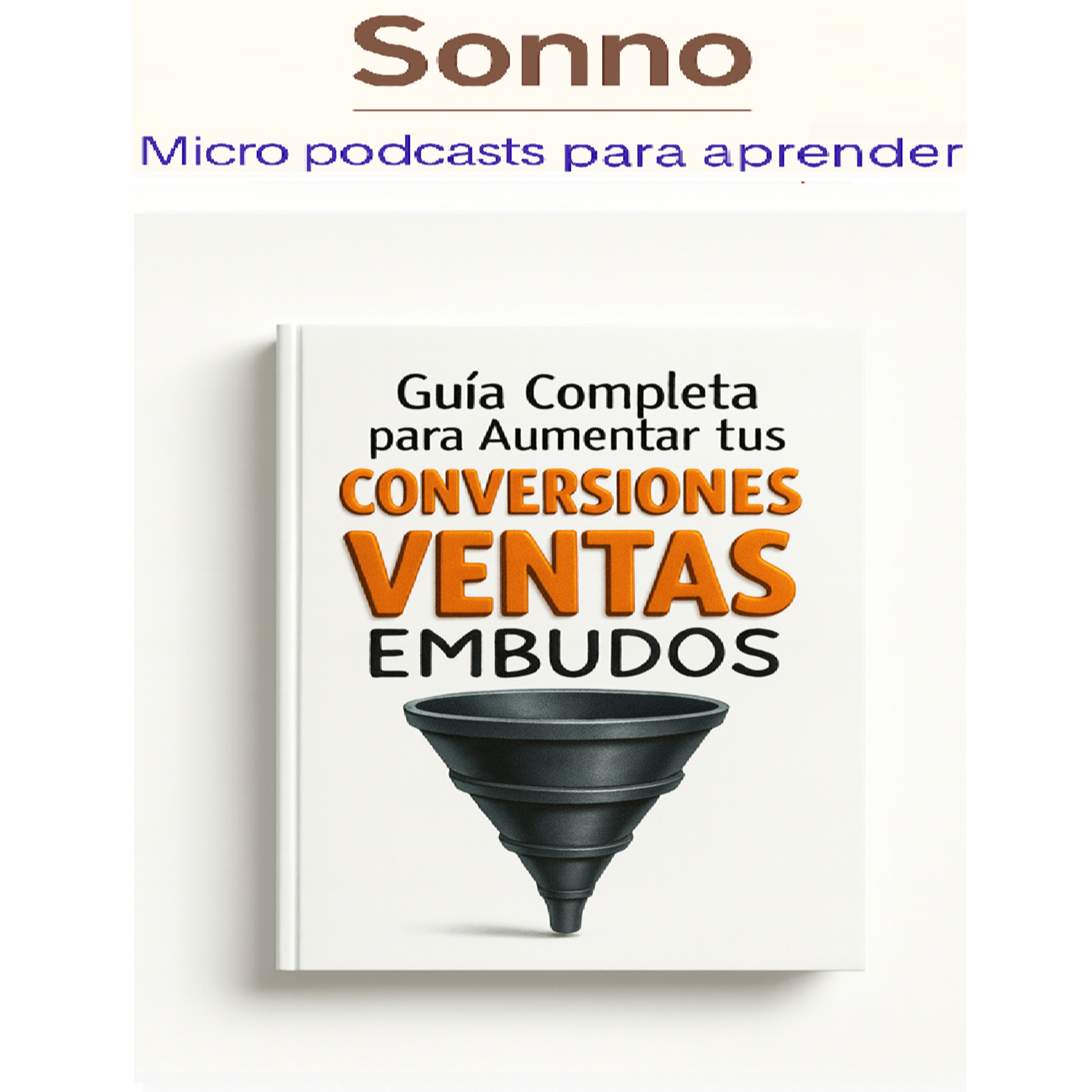#0401 | Embudo de ventas: La guía práctica para multiplicar ventas episode artwork
