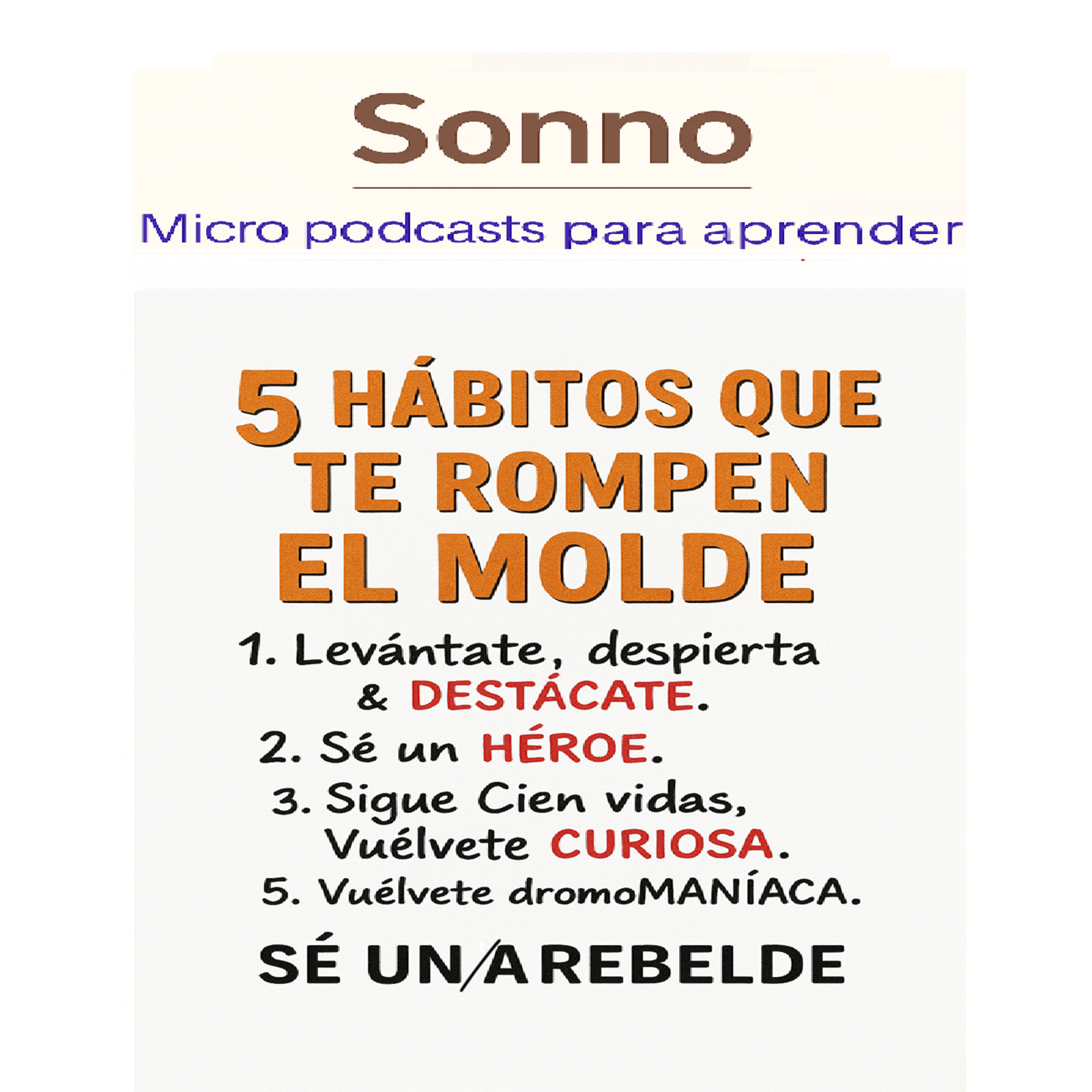 #0405 |  5 Hábitos que rompen el molde: conductas para vivir con potencia y propósito episode artwork