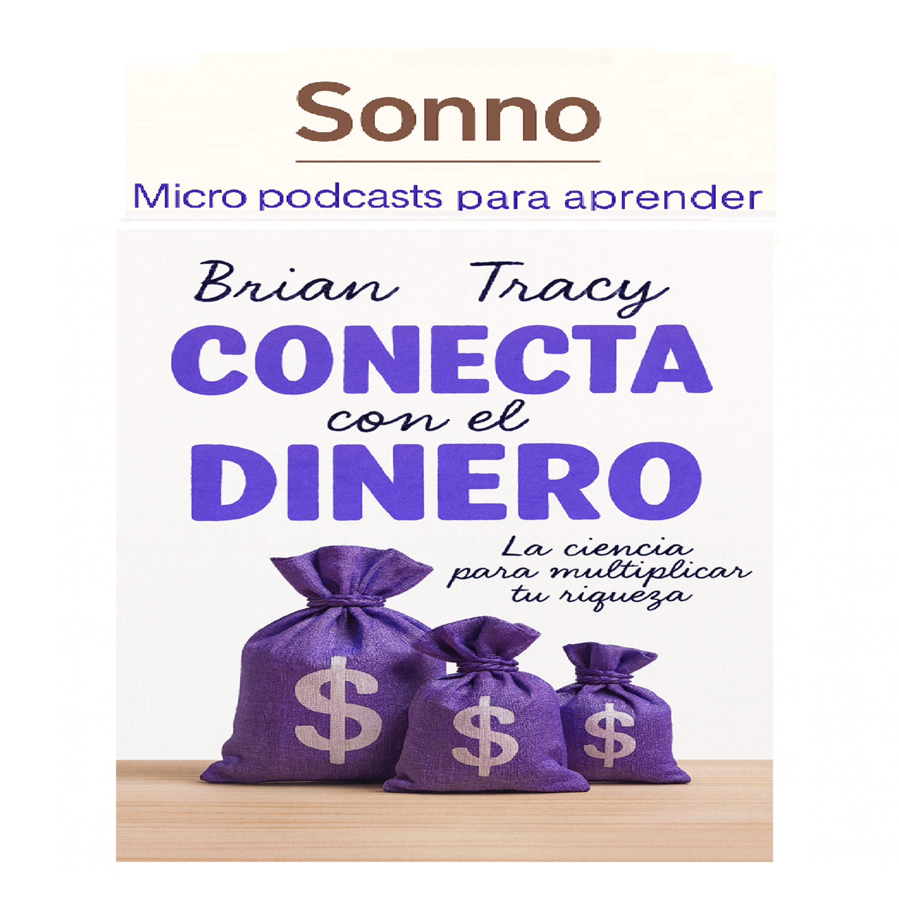 #0413 | Conecta con el Dinero: La Ciencia de Multiplicar tu Riqueza episode artwork